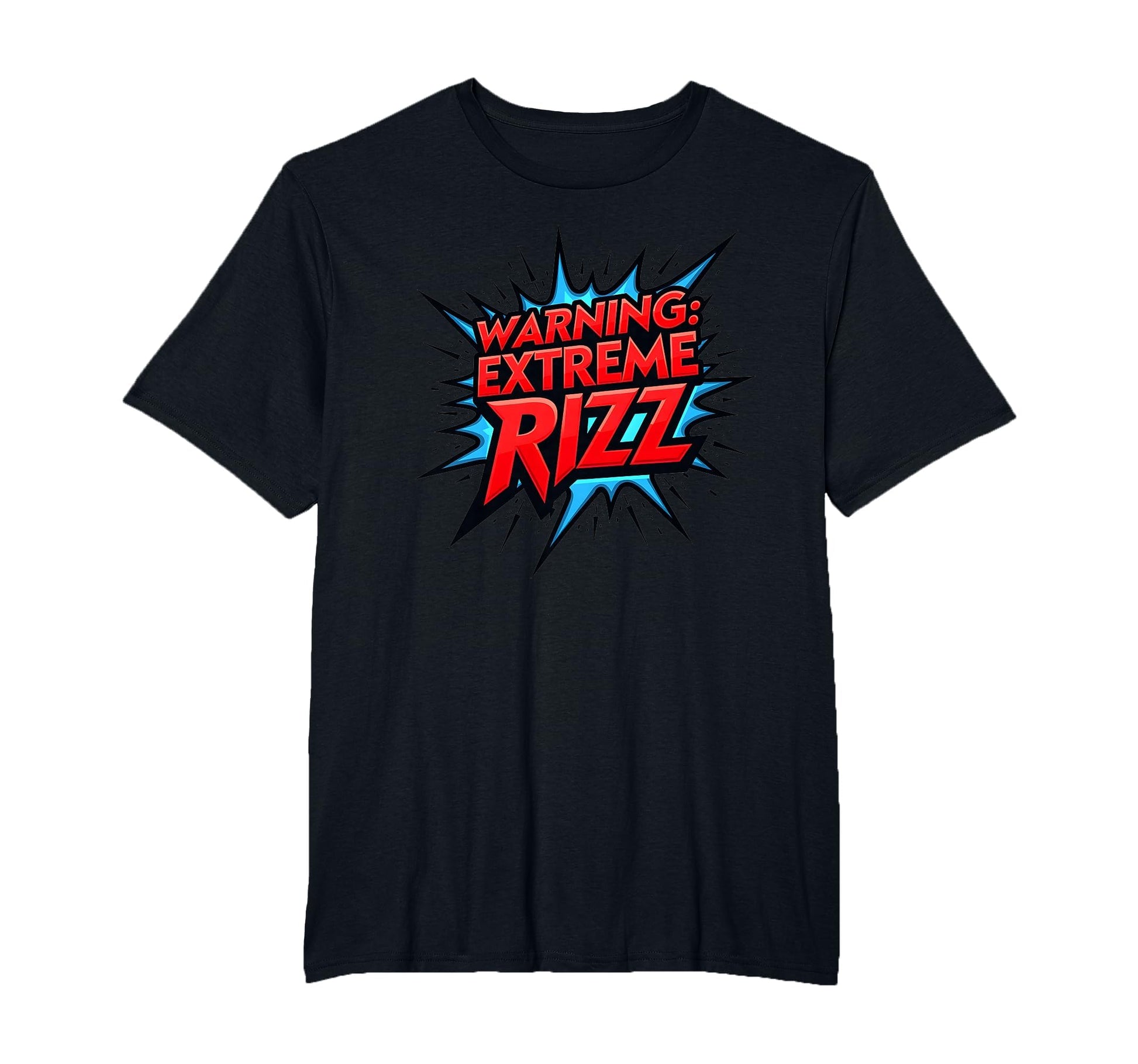 Warning Extreme Rizz Rizzler Pop Art T-Shirt - Streetwear Style Men Women - T-Shirt, Sweatshirt, Hoodie