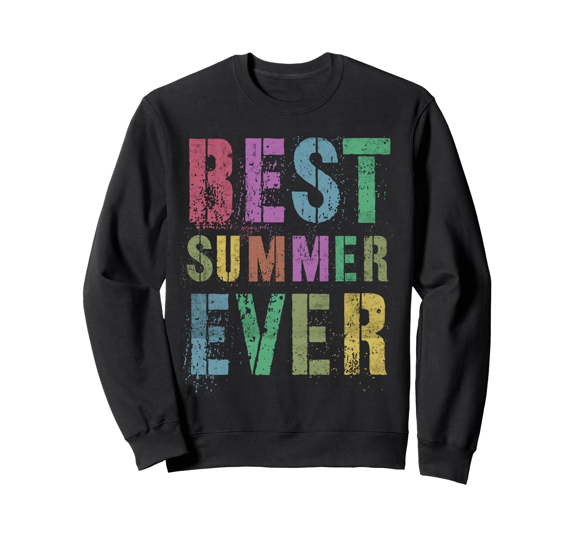 Best Summer Ever Camp Last Day Sweatshirt - Graphic Print Men Women - T-Shirt, Sweatshirt, Hoodie