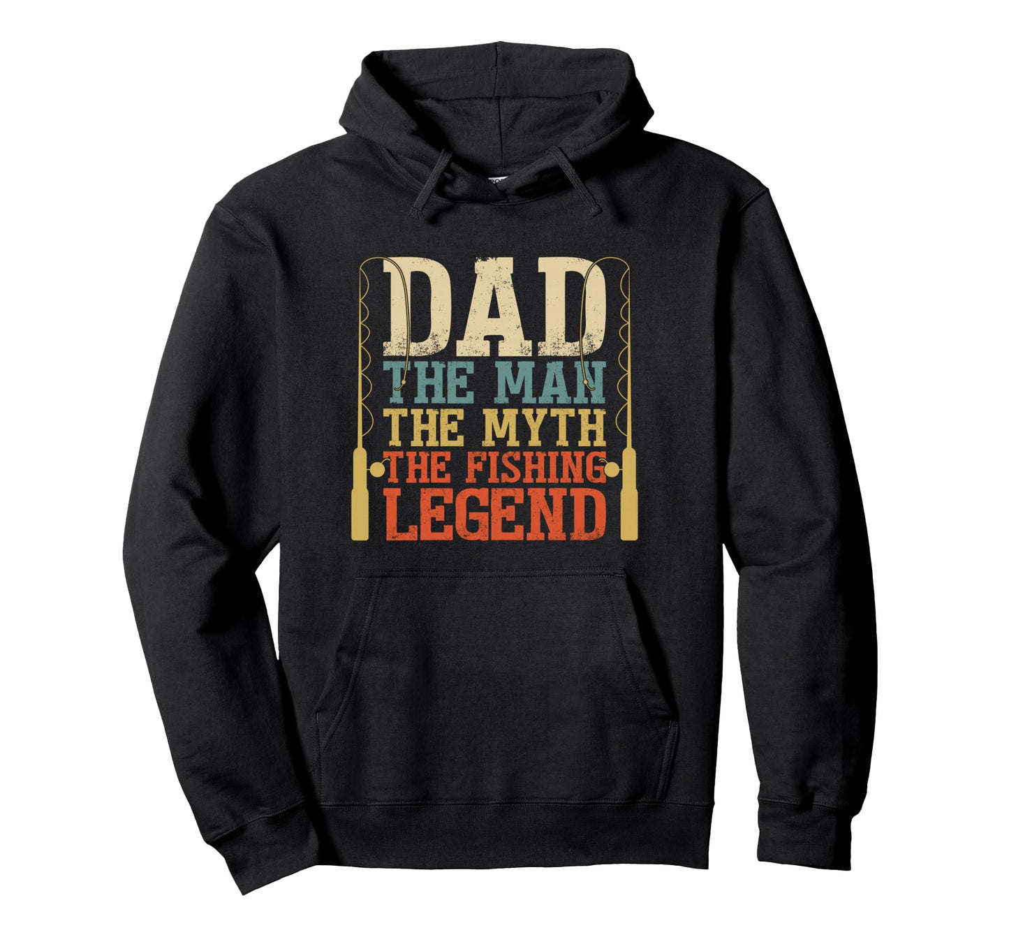 Dad Myth Fishing Legend Fishing Pole Hoodie - Unique Graphic Unisex - T-Shirt, Sweatshirt, Hoodie