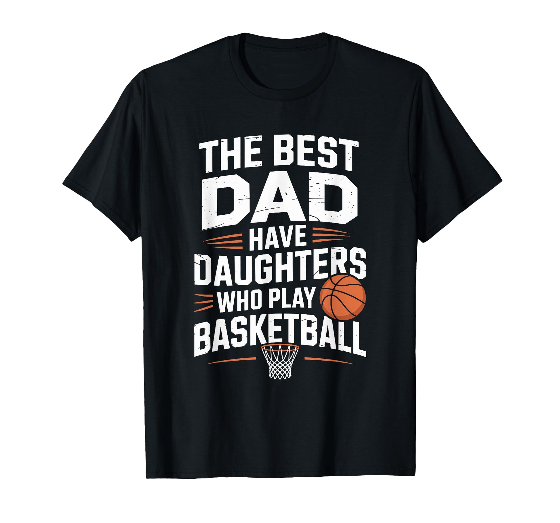 Best Dads Have Daughters Who Play T-Shirt - Unique Graphic for Adults - T-Shirt, Sweatshirt, Hoodie