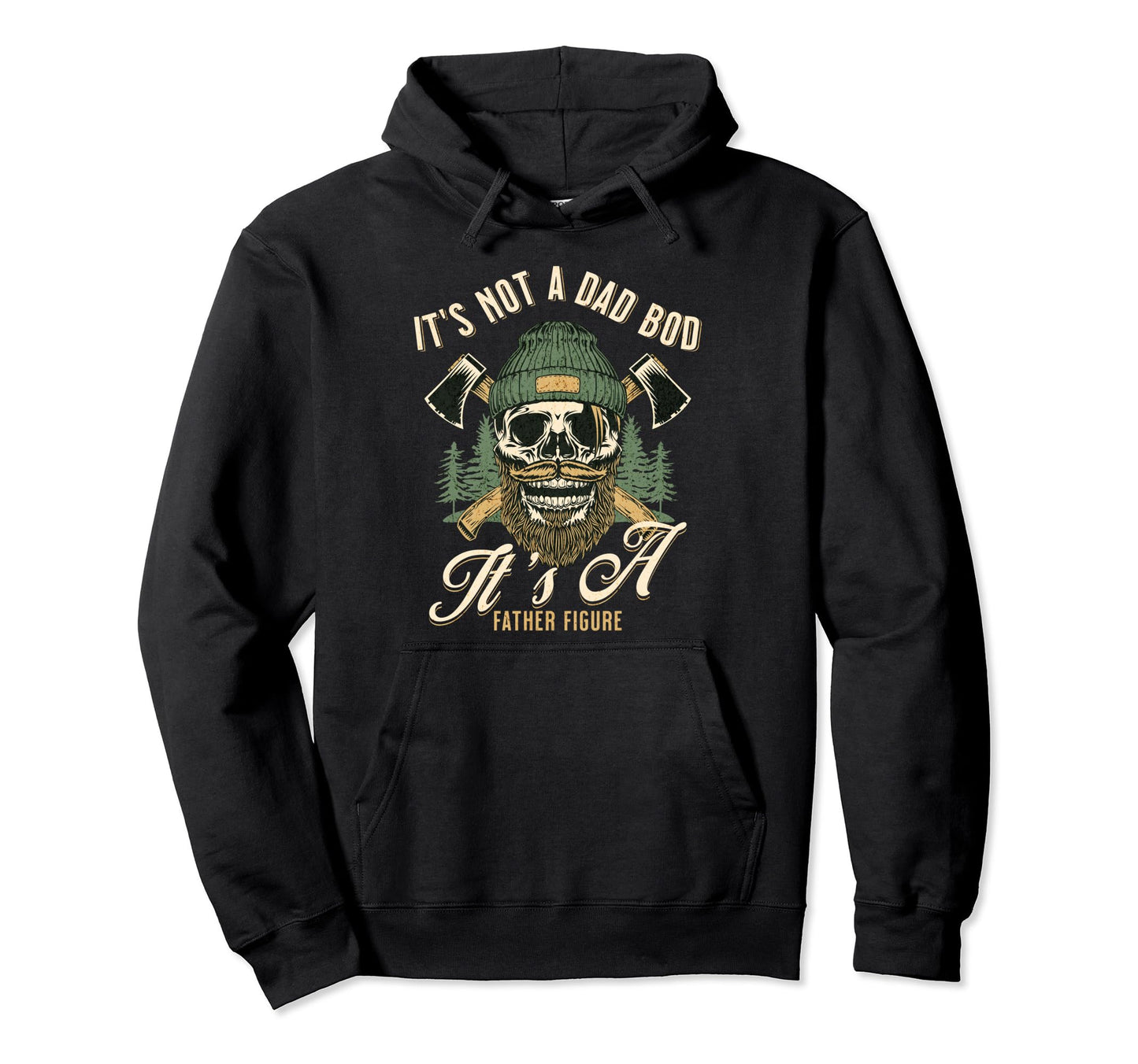 Its Not Dad Bod Its Father Figure Hoodie - Aesthetic Graphic for Adults - T-Shirt, Sweatshirt, Hoodie
