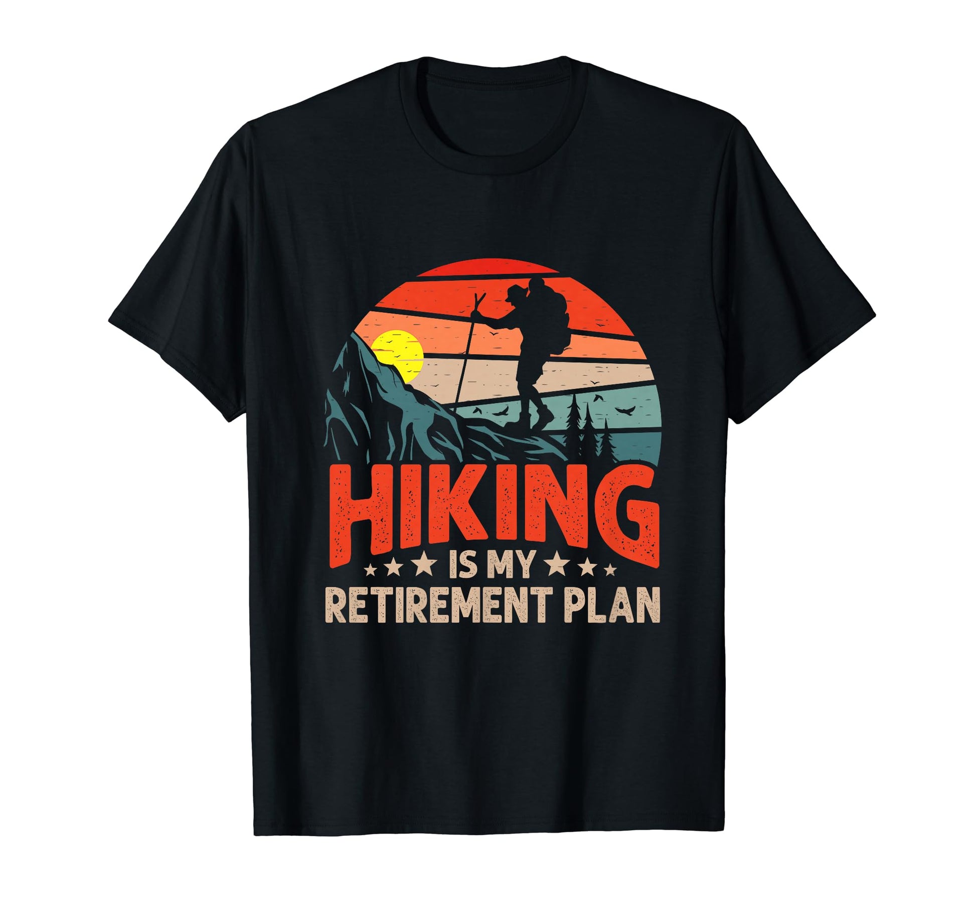 Funny Dad Retired Grandpa Hiking Is T-Shirt - Streetwear Style for Adults - T-Shirt, Sweatshirt, Hoodie