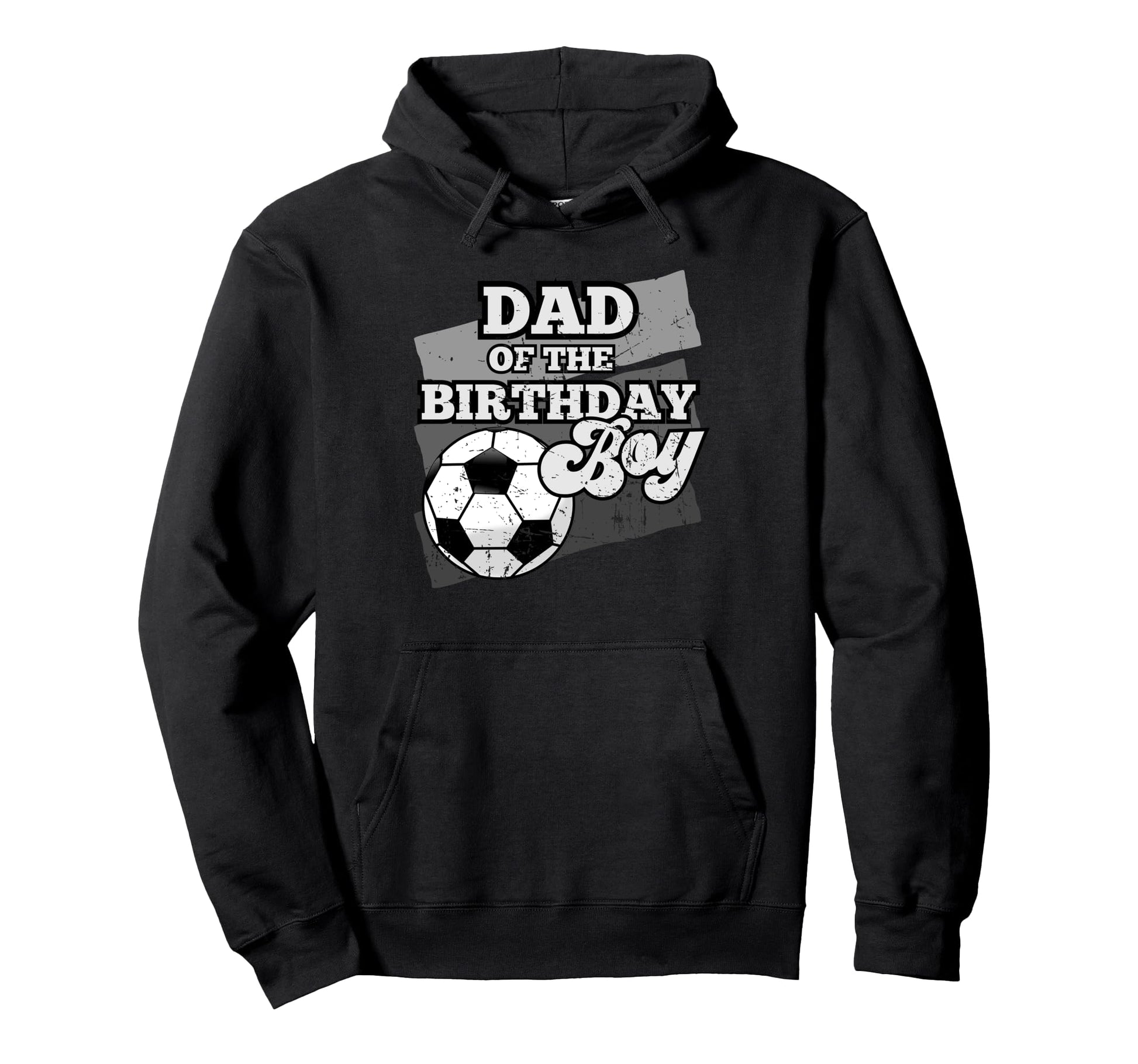 Dad Birthday Soccer Grunge Theme Hoodie - Streetwear Style Men Women - T-Shirt, Sweatshirt, Hoodie