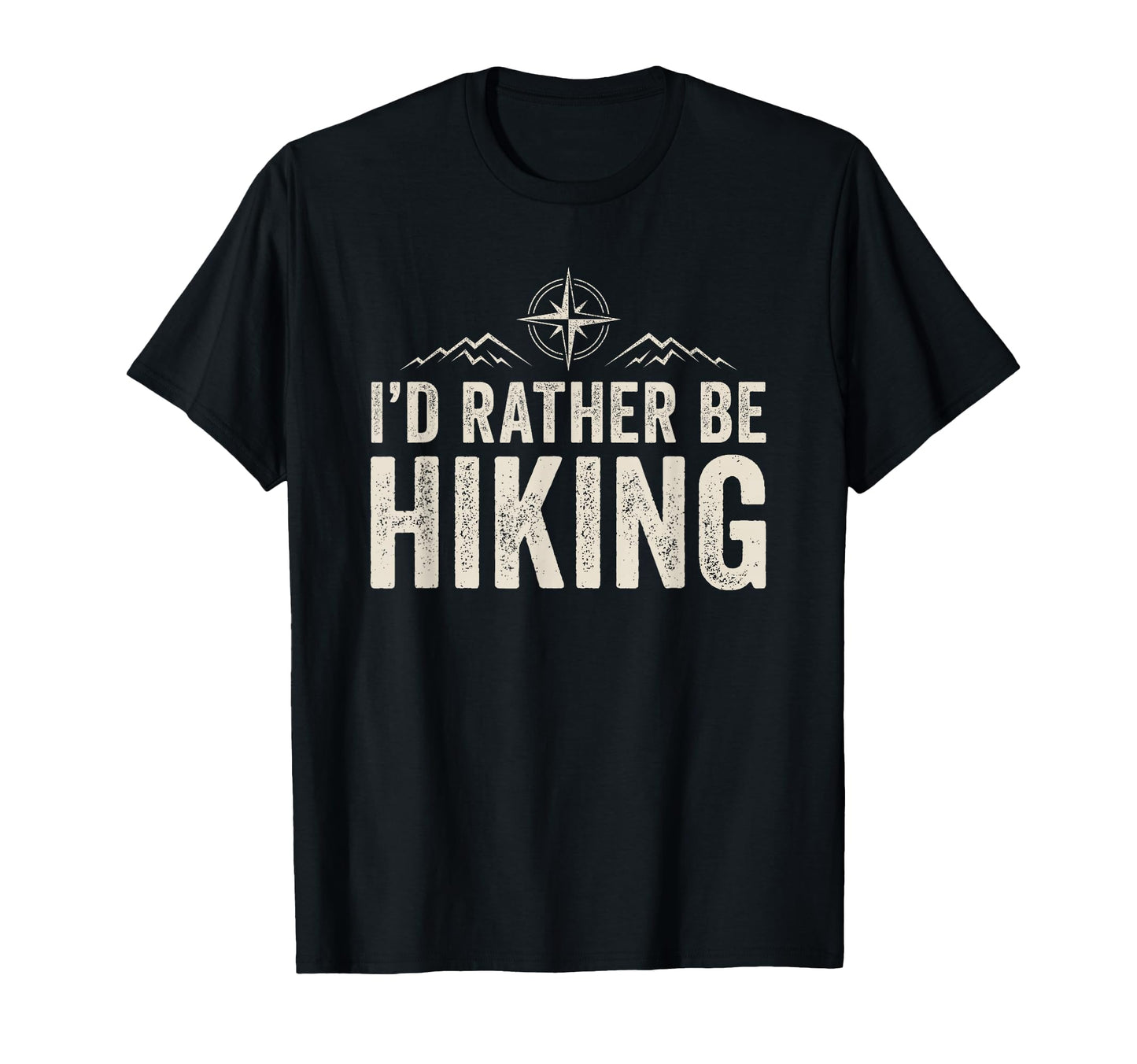 Id Rather Be Hiking Hiker T-Shirt - Casual Everyday Wear Men Women - T-Shirt, Sweatshirt, Hoodie