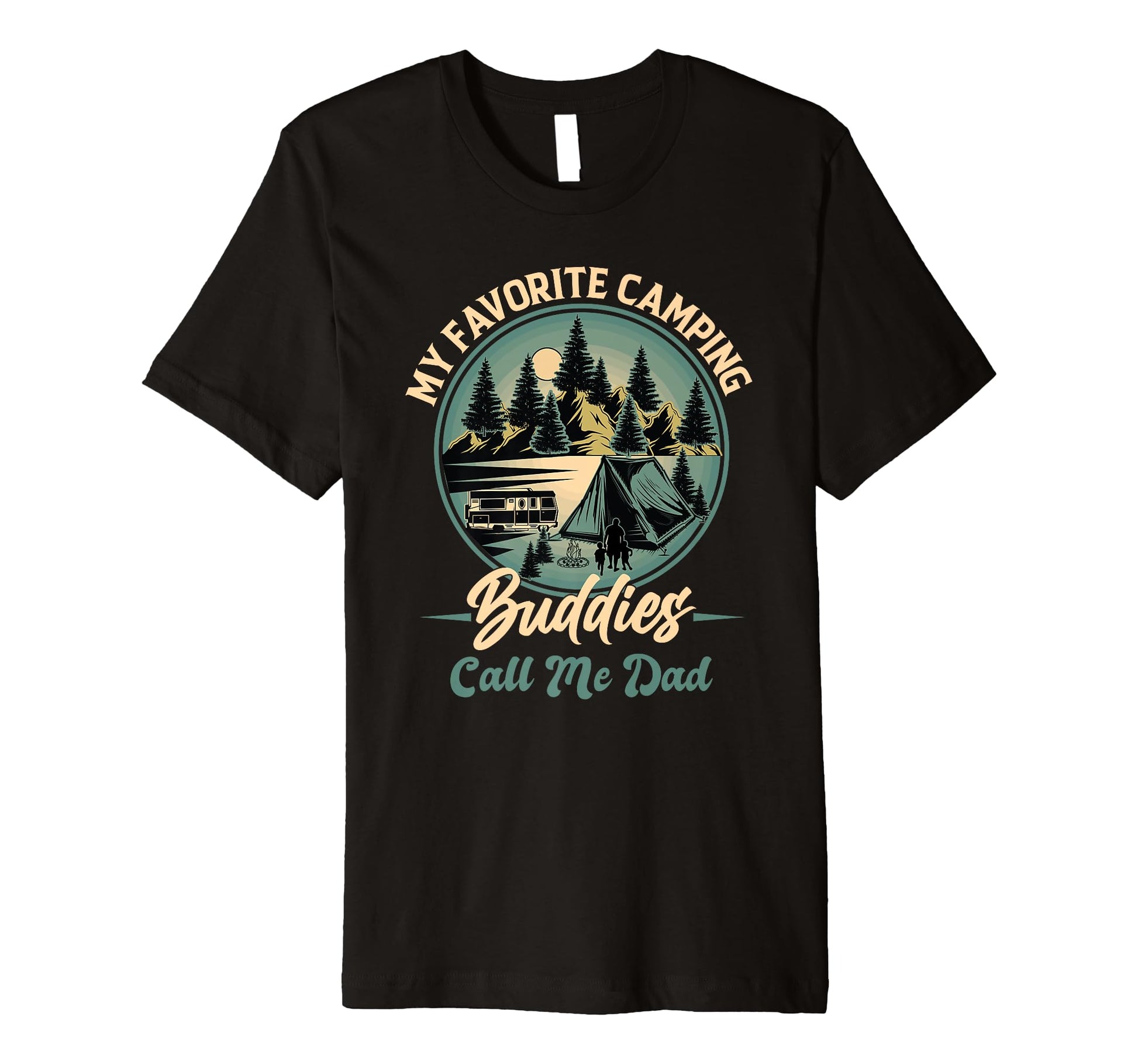 My Favorite Camping Buddies Call Me Dad T-Shirt - Unique Graphic Unisex - T-Shirt, Sweatshirt, Hoodie