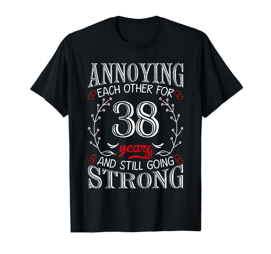 Annoying Each Other 38 Years 38Th T-Shirt - Minimalist Print for Adults - T-Shirt, Sweatshirt, Hoodie