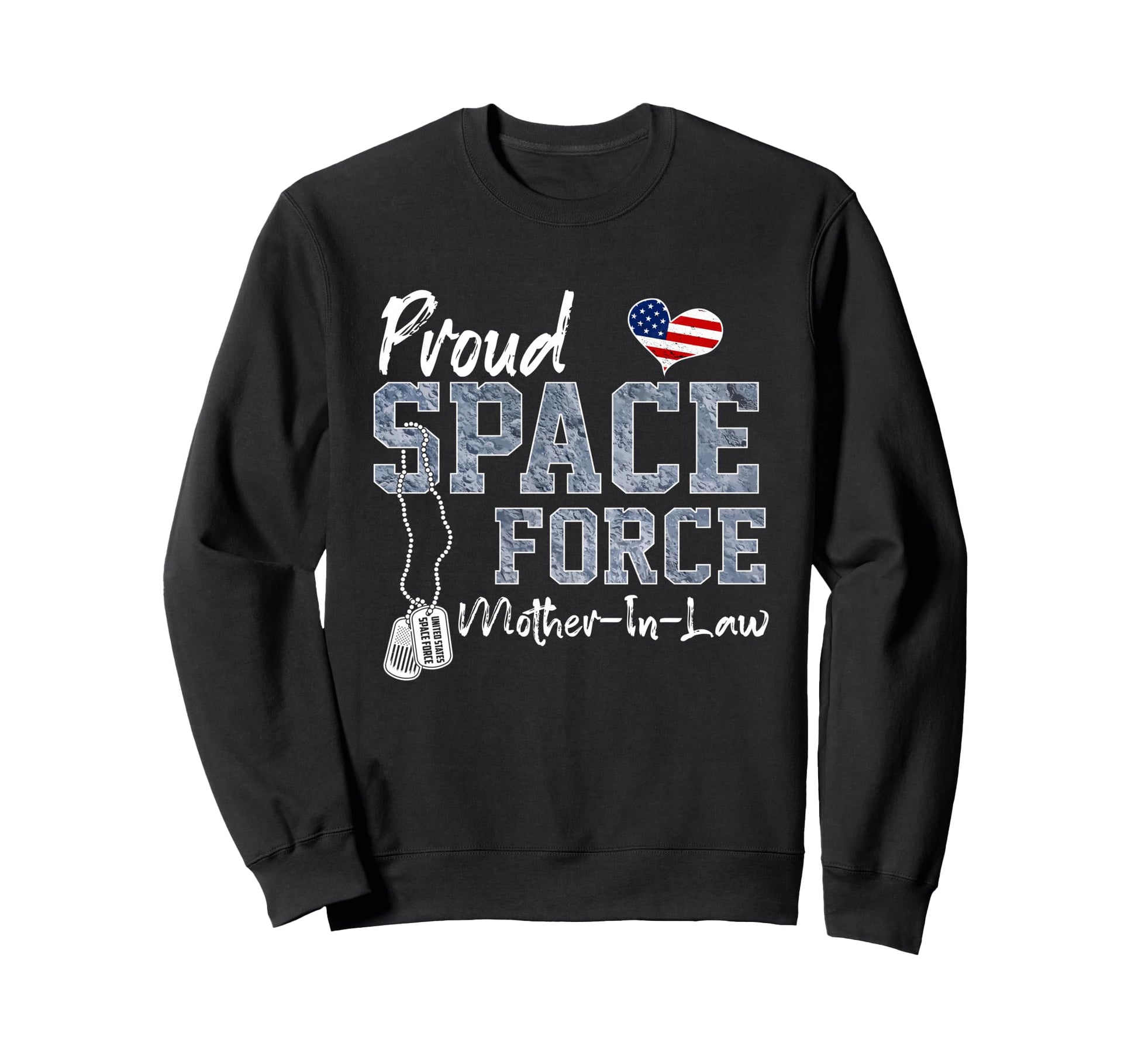 Proud Space Force Mother Law Us Sweatshirt - Unique Graphic Men Women - T-Shirt, Sweatshirt, Hoodie