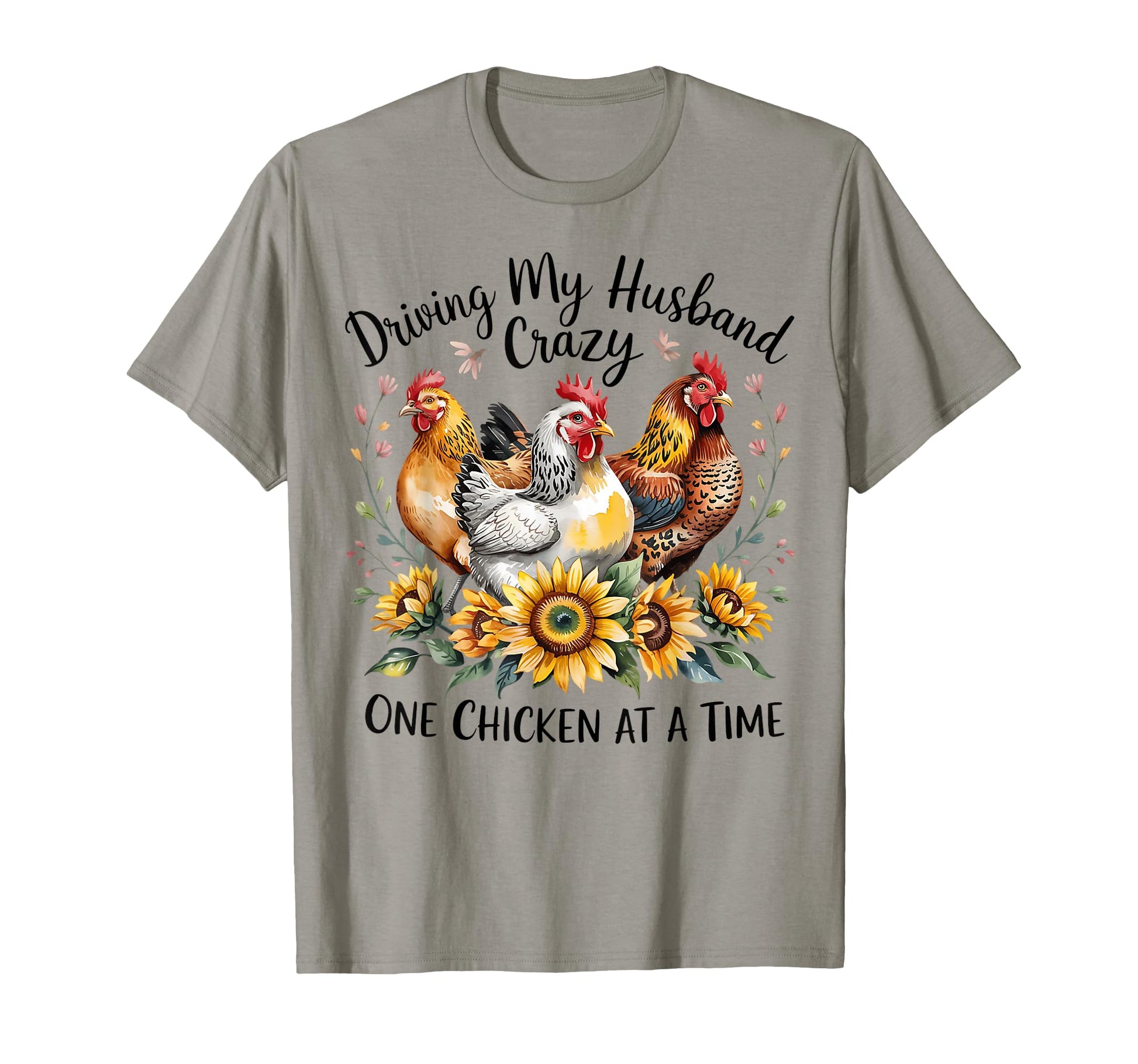 Driving My Husband Crazy One Chicken T-Shirt - Novelty Apparel for Adults - T-Shirt, Sweatshirt, Hoodie