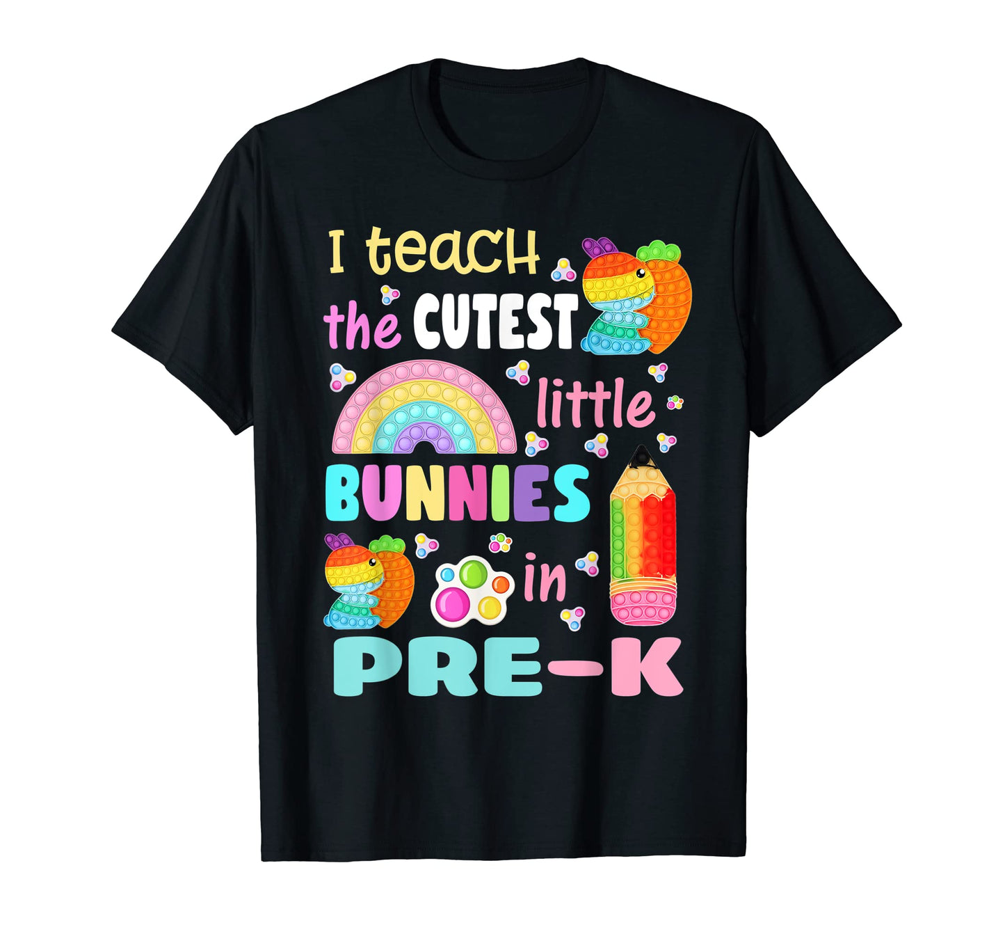 I Teach Cutest Little Bunnies Pre K T-Shirt - Novelty Apparel Men Women - T-Shirt, Sweatshirt, Hoodie