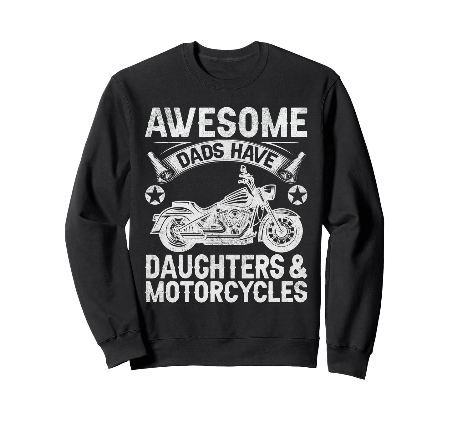 Awesome Dads Have Daughters And Sweatshirt - Unique Graphic Men Women - T-Shirt, Sweatshirt, Hoodie