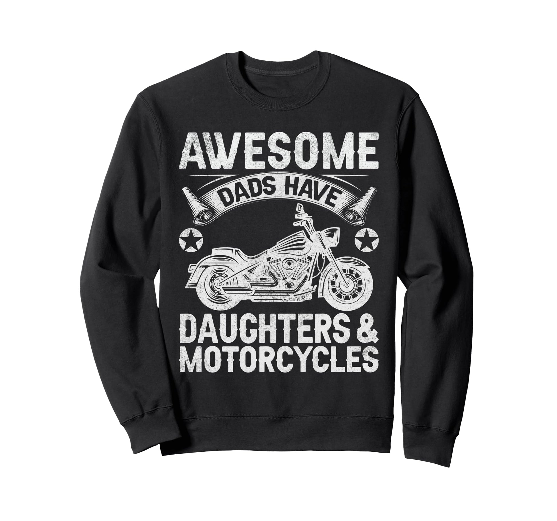 Awesome Dads Have Daughters And Sweatshirt - Unique Graphic Men Women - T-Shirt, Sweatshirt, Hoodie
