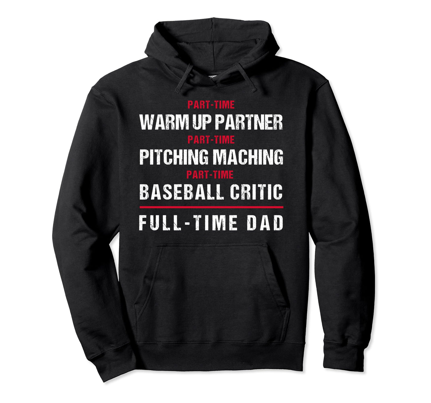 Part Time Warm Up Partner Pitching Hoodie - Trendy Graphic Men Women - T-Shirt, Sweatshirt, Hoodie