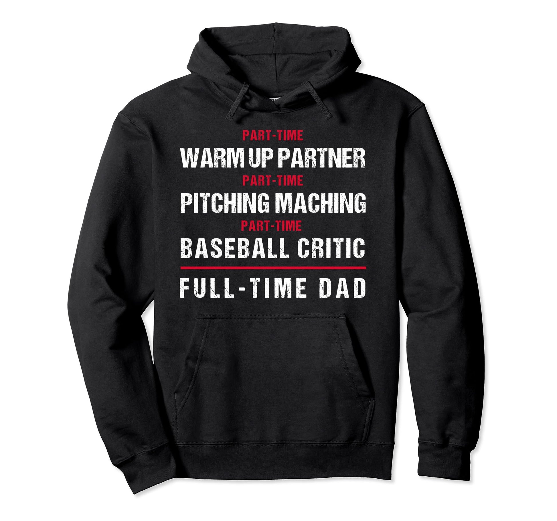 Part Time Warm Up Partner Pitching Hoodie - Trendy Graphic Men Women - T-Shirt, Sweatshirt, Hoodie