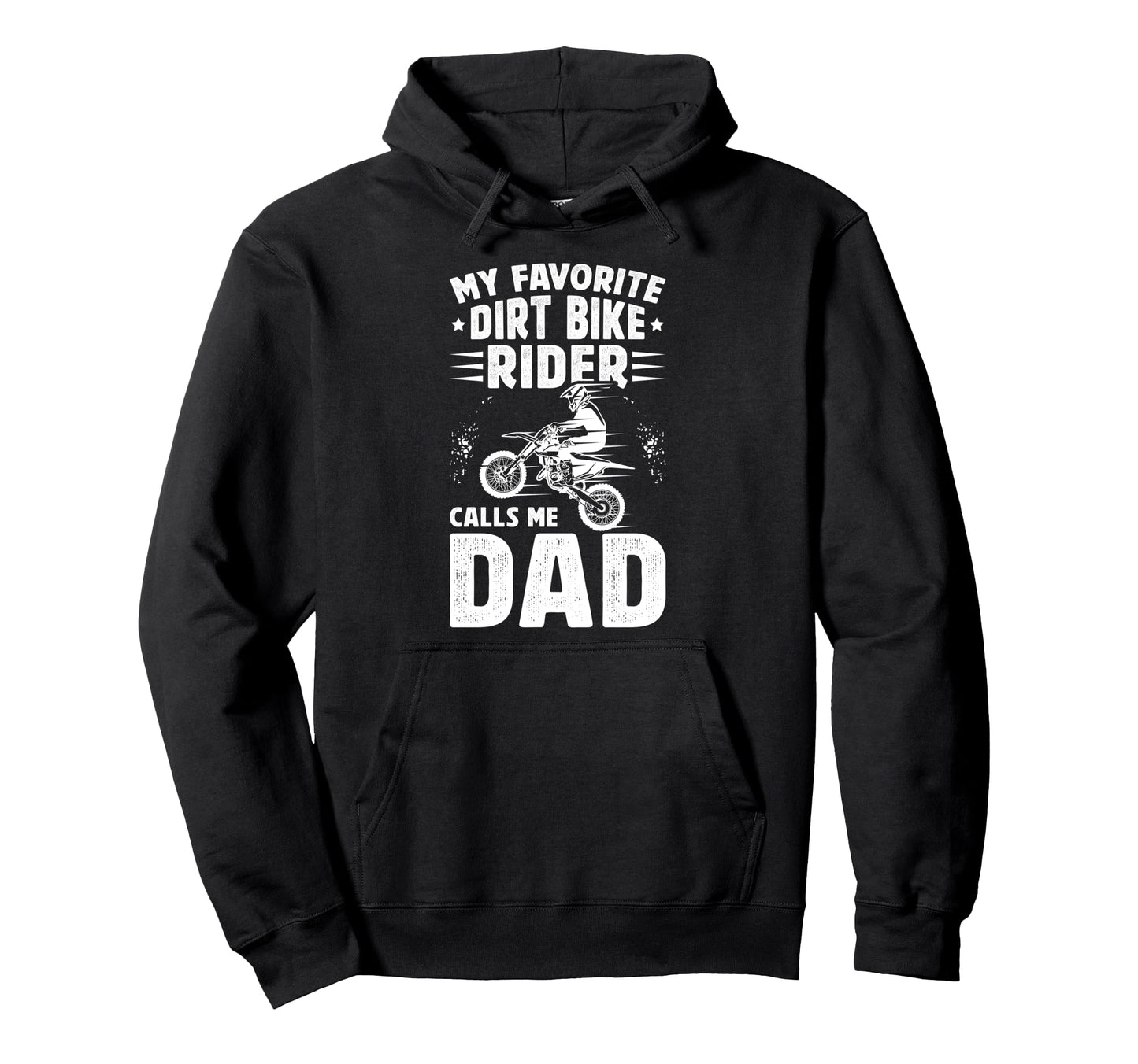Proud Dirt Bike Dad Dirt Biker Father Hoodie - Casual Everyday Wear Unisex - T-Shirt, Sweatshirt, Hoodie
