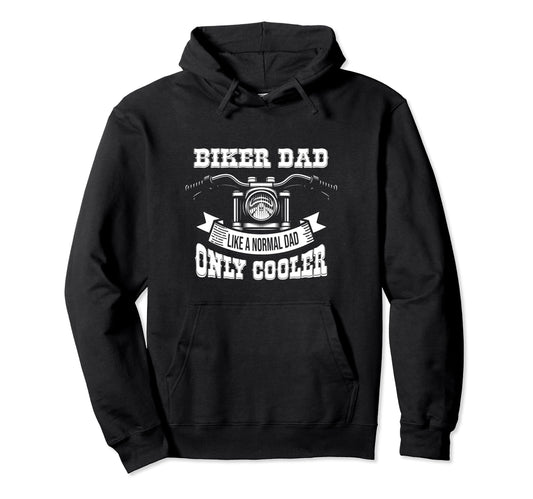 Biker Dad Like Normal Dad Only Cooler Hoodie - Minimalist Print Men Women - T-Shirt, Sweatshirt, Hoodie