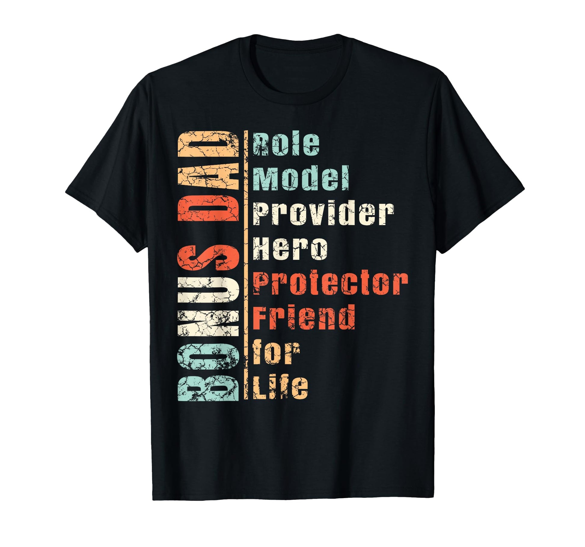 Step Dad Gift Best Bonus Dad Ever T-Shirt - Unique Graphic for Adults - T-Shirt, Sweatshirt, Hoodie