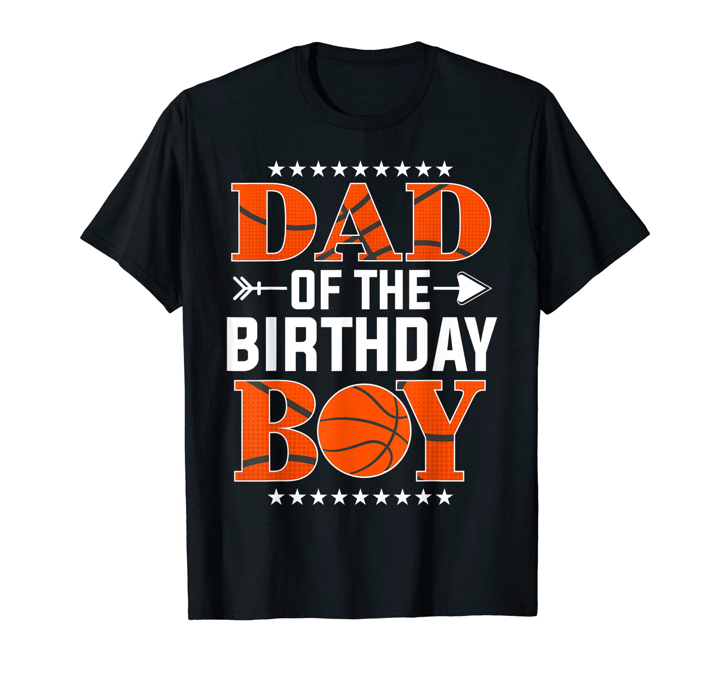 Dad Birthday Basketball B Day Family Party T-Shirt - Unique Graphic Unisex - T-Shirt, Sweatshirt, Hoodie
