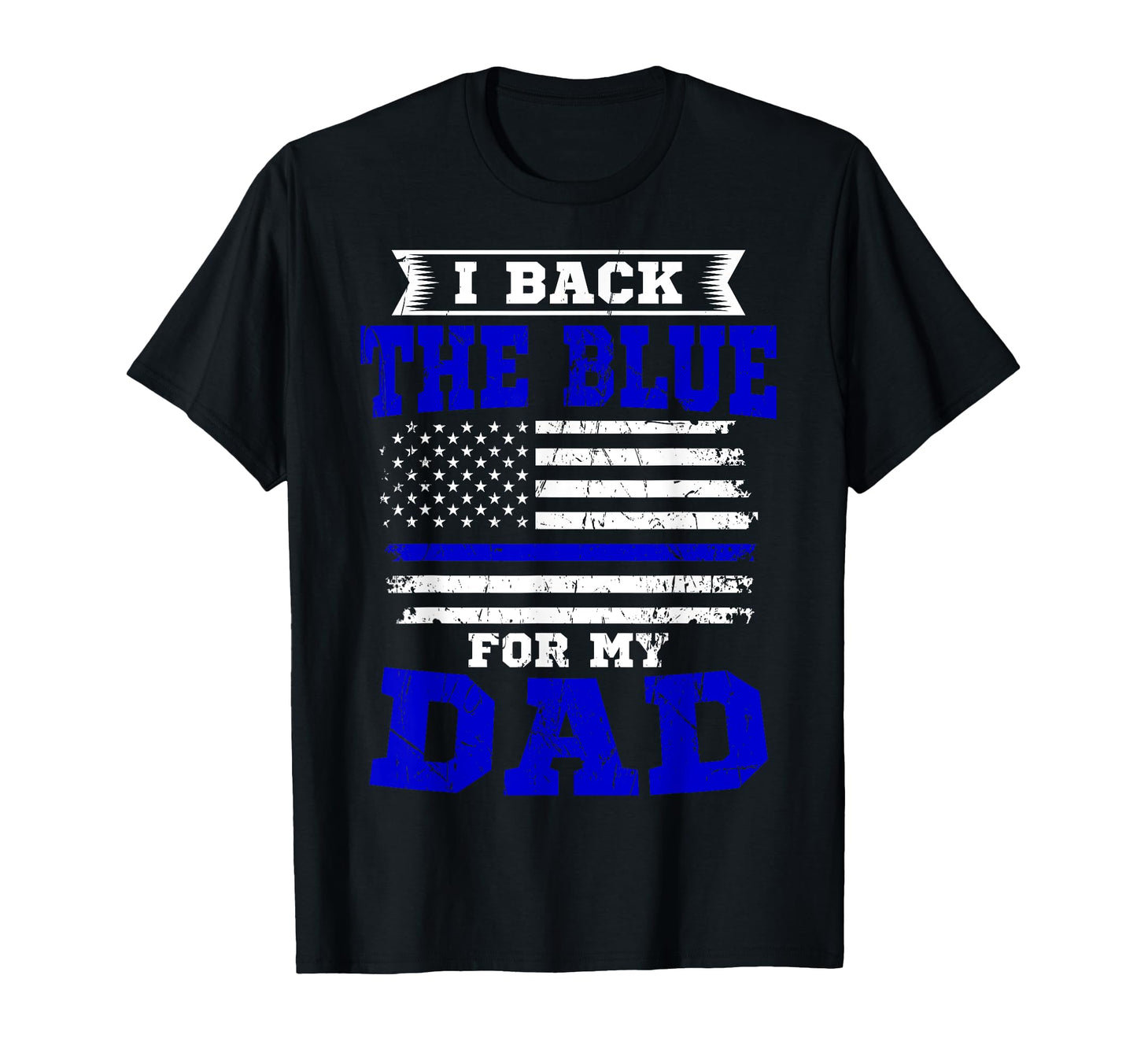 I Back Blue My Dad Thin Blue Line T-Shirt - Custom Art Print Unisex - T-Shirt, Sweatshirt, Hoodie