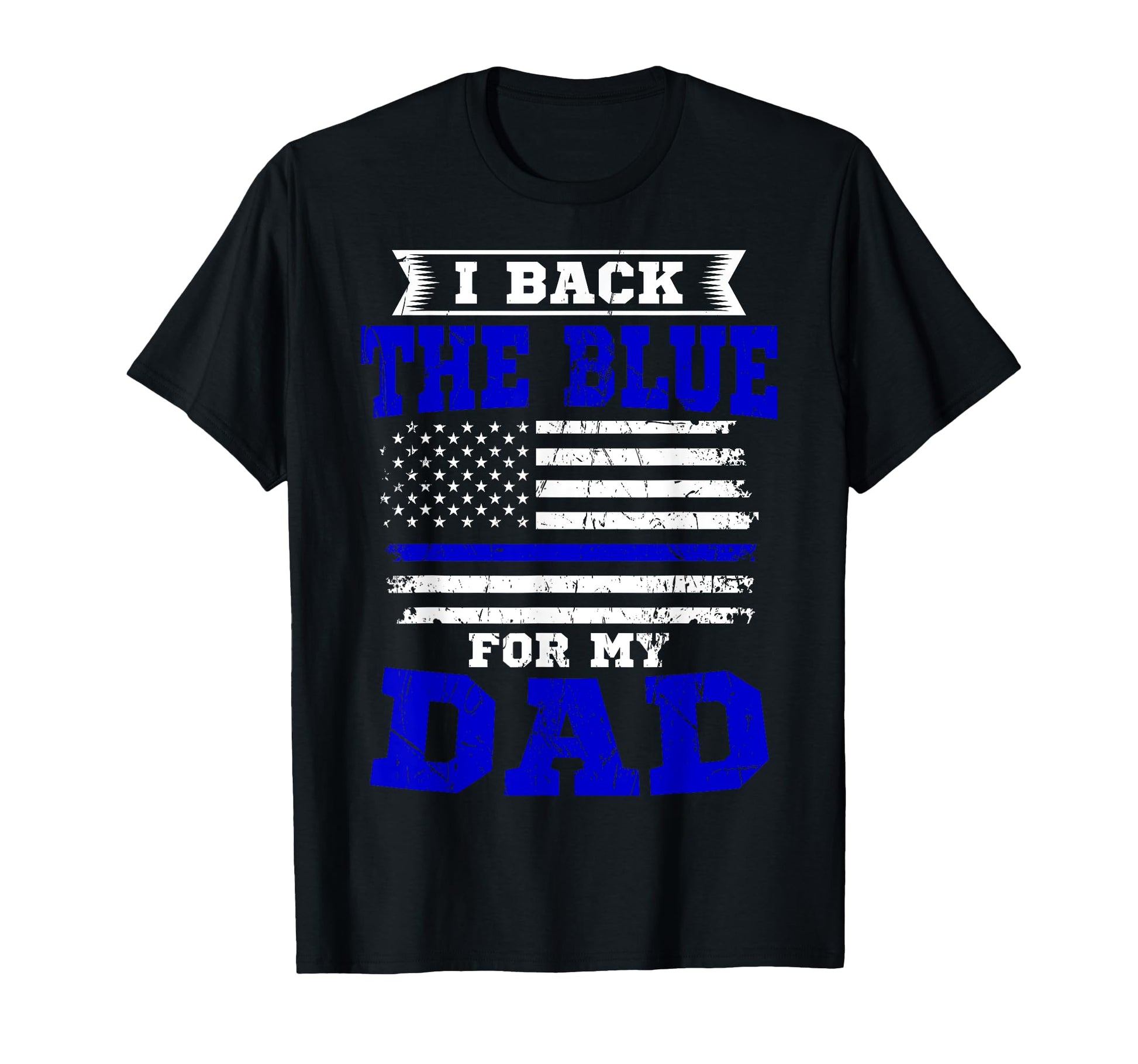 I Back Blue My Dad Thin Blue Line T-Shirt - Custom Art Print Unisex - T-Shirt, Sweatshirt, Hoodie