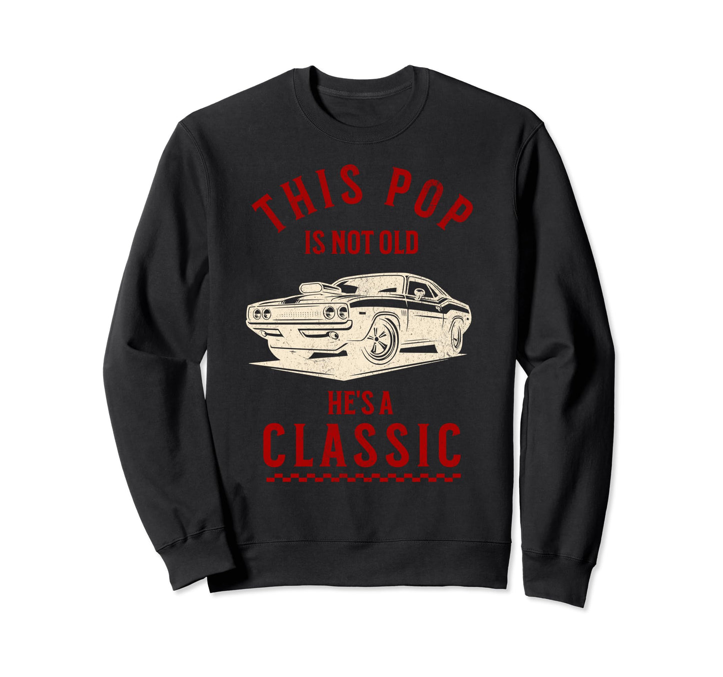 This Pop Is Not Old Hes Fathers Sweatshirt - Minimalist Print Men Women - T-Shirt, Sweatshirt, Hoodie