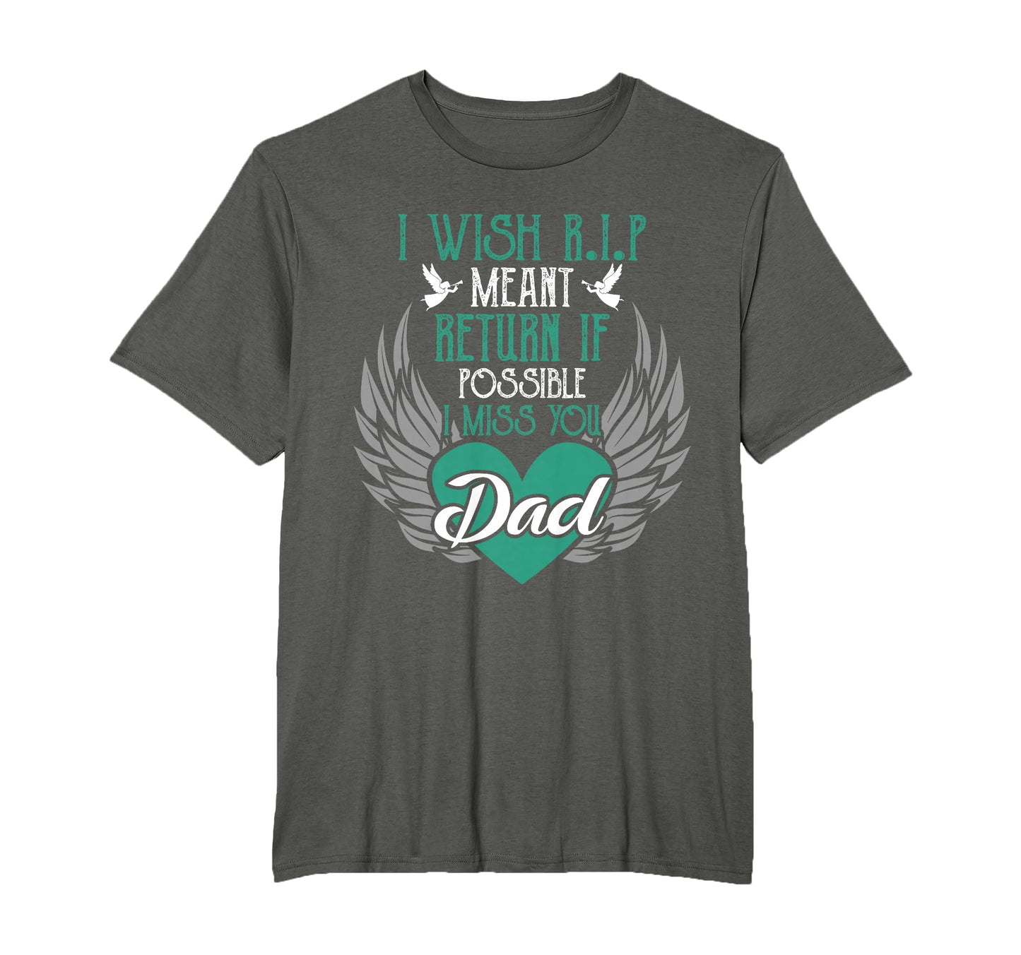 I Wish R I P Mean I Miss You Dad Missing T-Shirt - Streetwear Style Unisex - T-Shirt, Sweatshirt, Hoodie