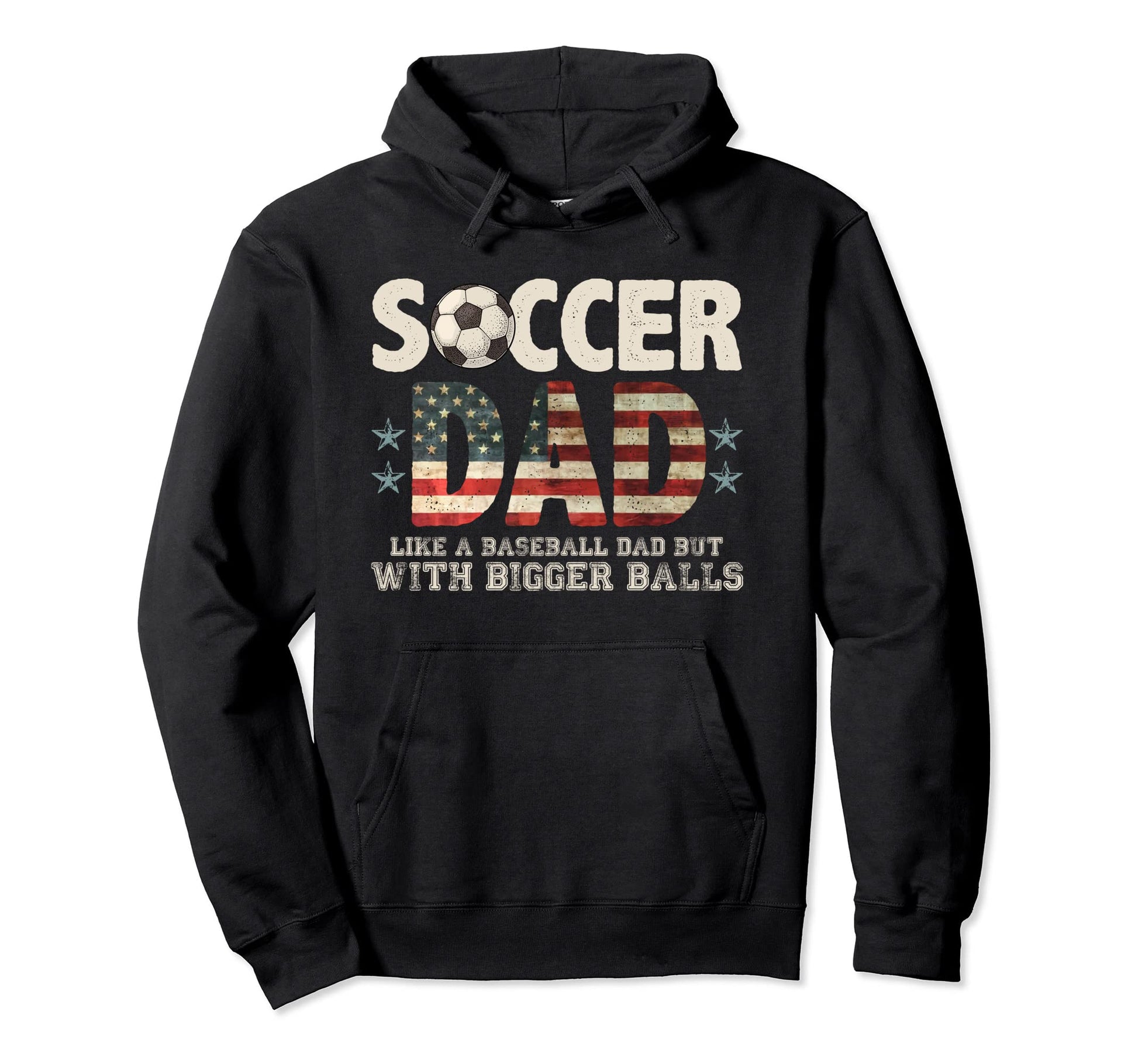 Soccer Dad Like Normal Dad But Bigger Hoodie - Streetwear Style for Adults - T-Shirt, Sweatshirt, Hoodie
