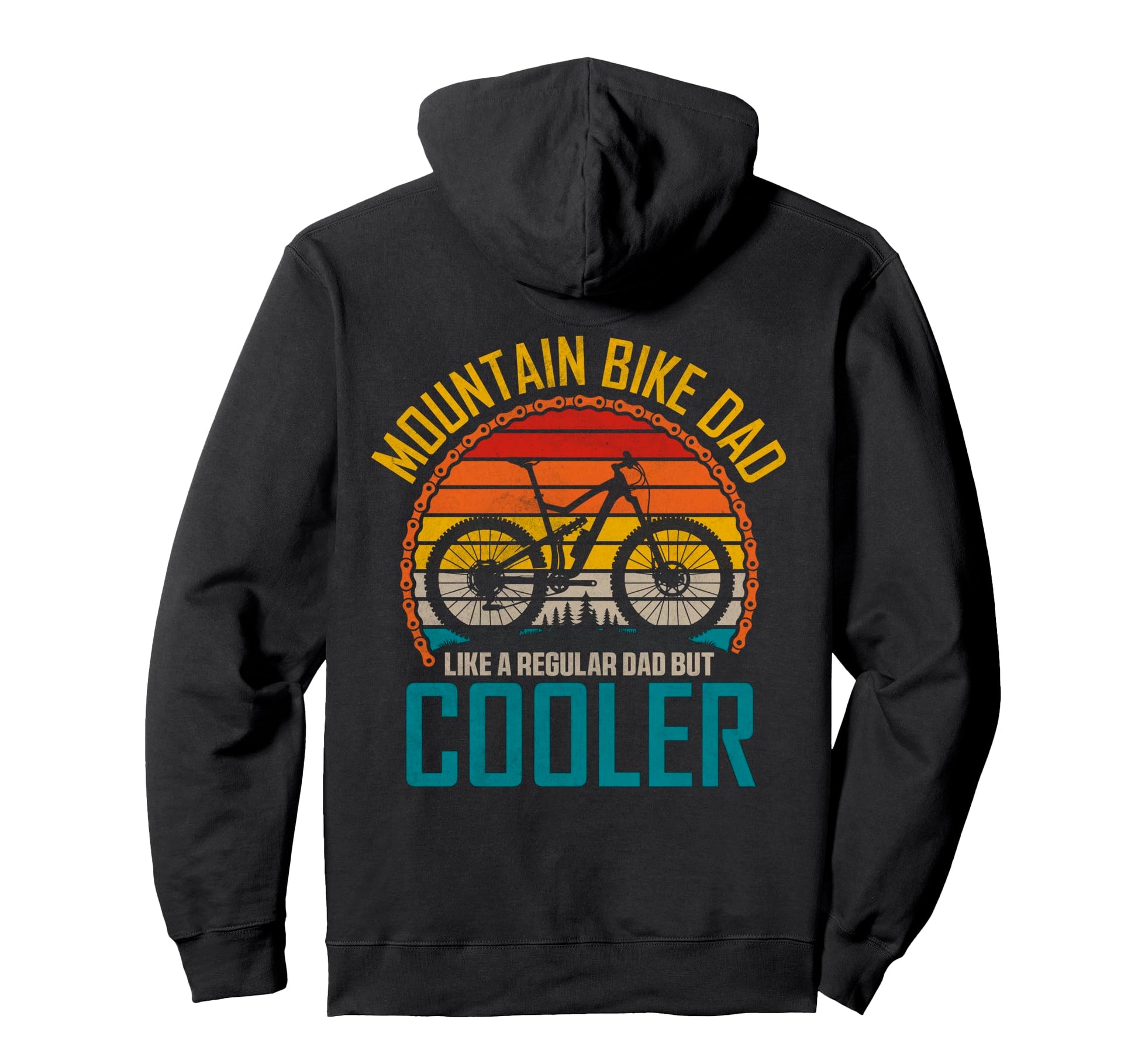 Mountain Bike Dad Like Regular Dad Hoodie - Casual Everyday Wear Men Women - T-Shirt, Sweatshirt, Hoodie