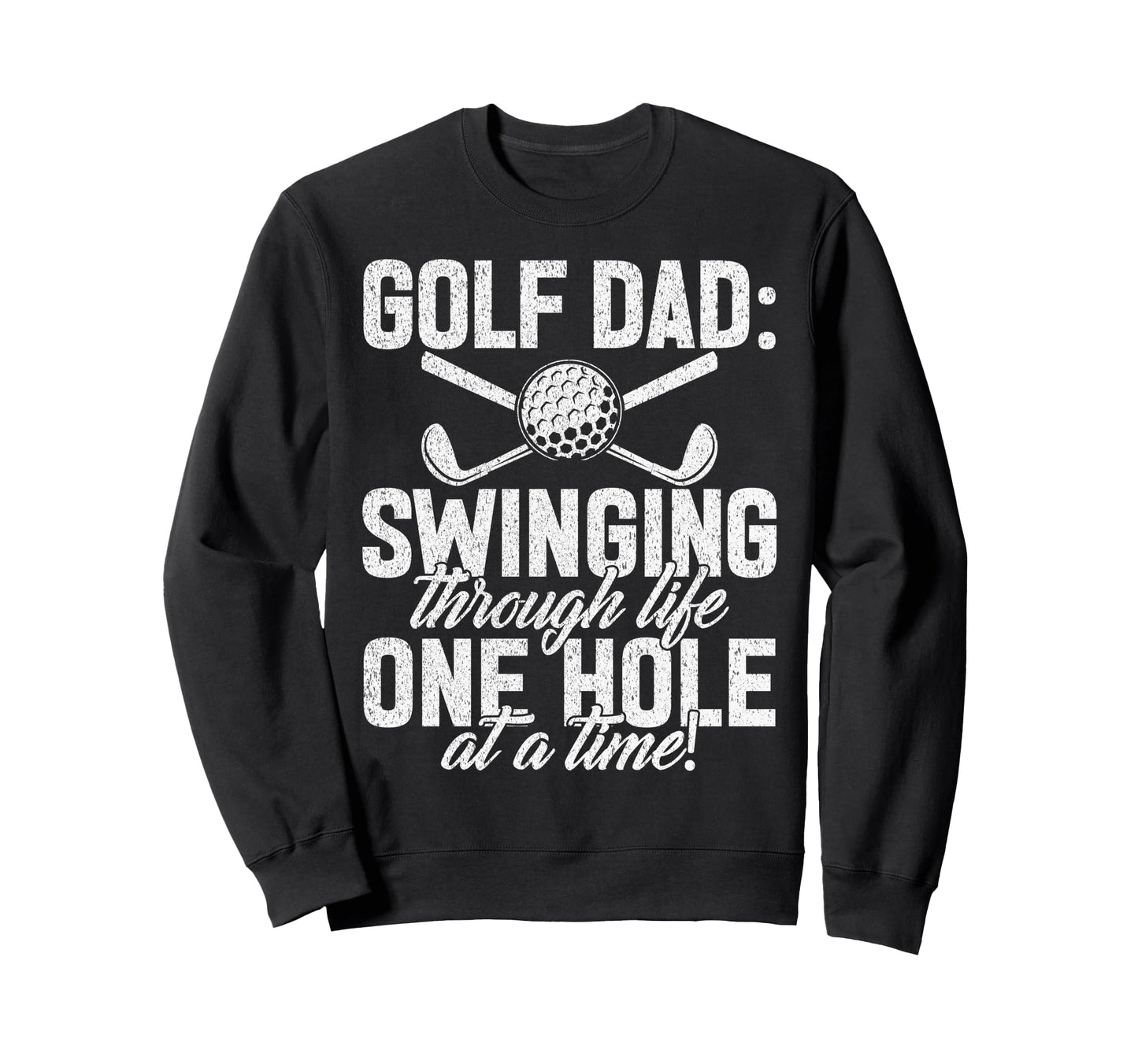 Swinging Through Life One Hole Time Sweatshirt - Aesthetic Graphic Unisex - T-Shirt, Sweatshirt, Hoodie
