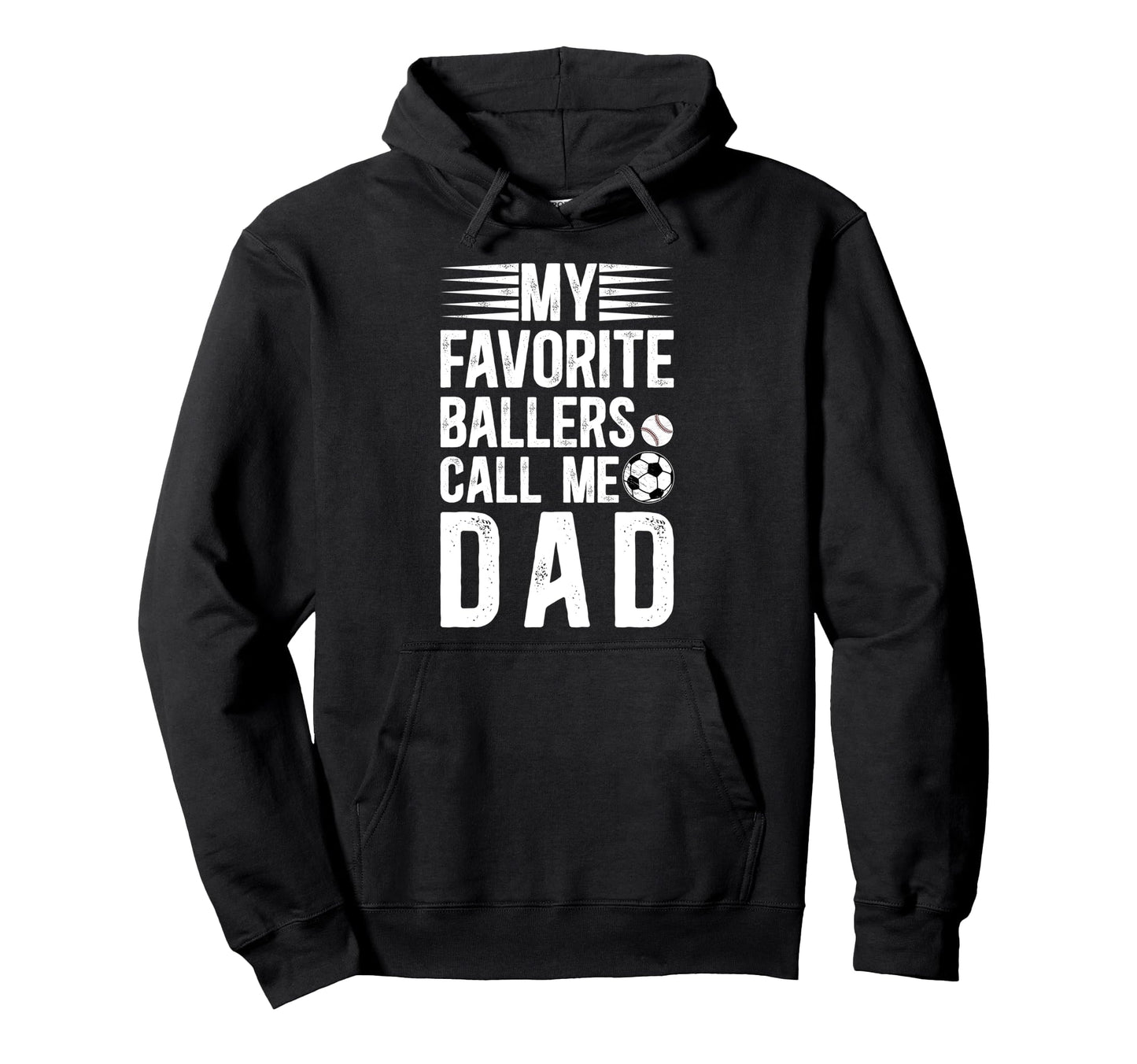 My Favorite Ballers Call Me Dad Baseball Hoodie - Graphic Print Unisex - T-Shirt, Sweatshirt, Hoodie