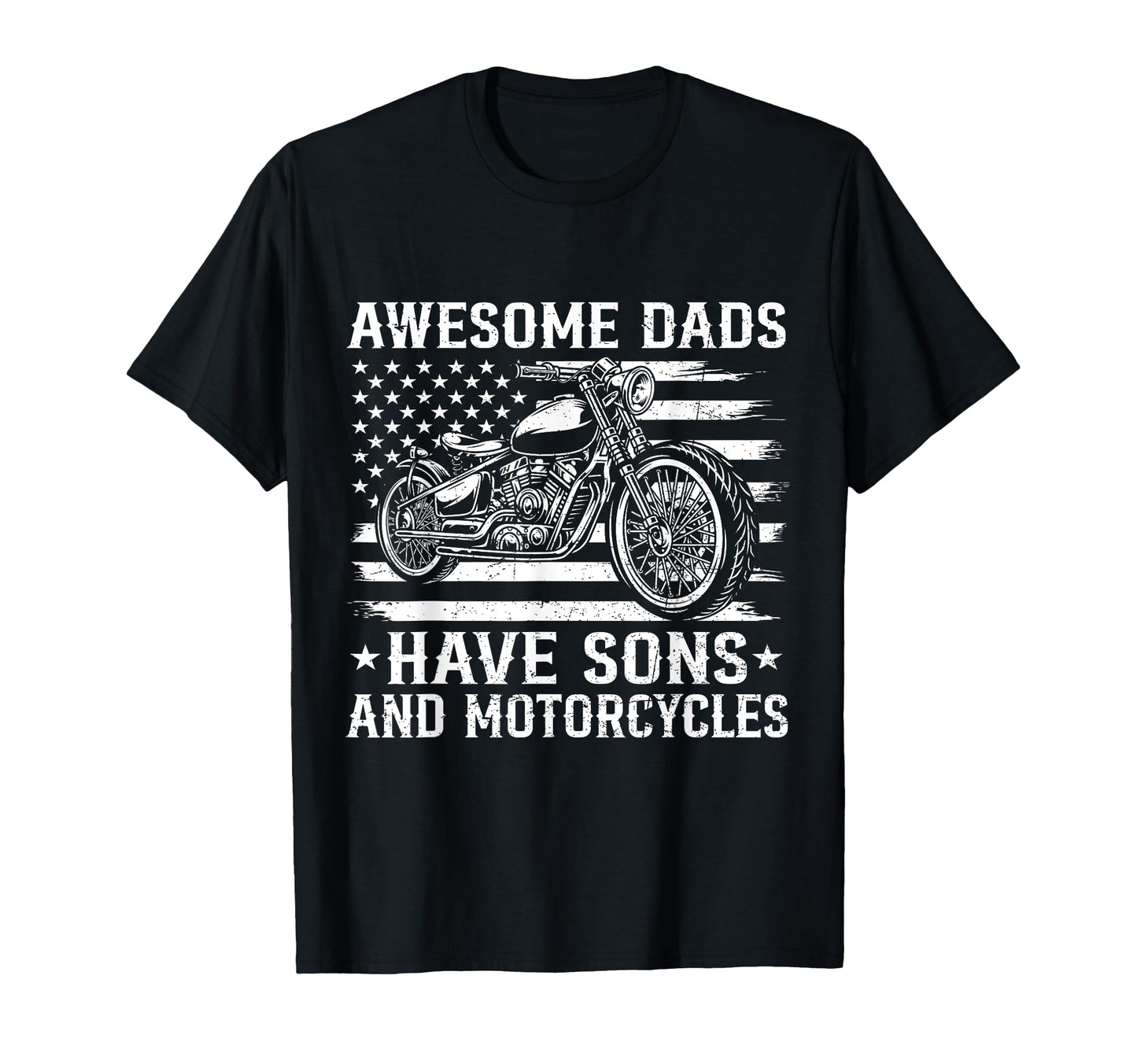 Awesome Dads Have Sons And Motorcycles Us T-Shirt - Trendy Graphic Unisex - T-Shirt, Sweatshirt, Hoodie