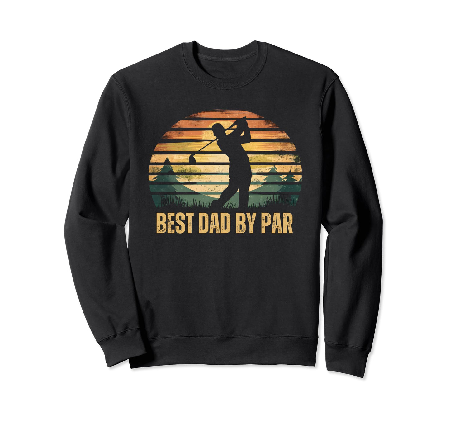 Funny Best Dad Par Fathers Day Disc Sweatshirt - Trendy Graphic for Adults - T-Shirt, Sweatshirt, Hoodie