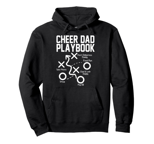 Cheer Dad Playbook Funny Hoodie - Unique Graphic for Adults - T-Shirt, Sweatshirt, Hoodie