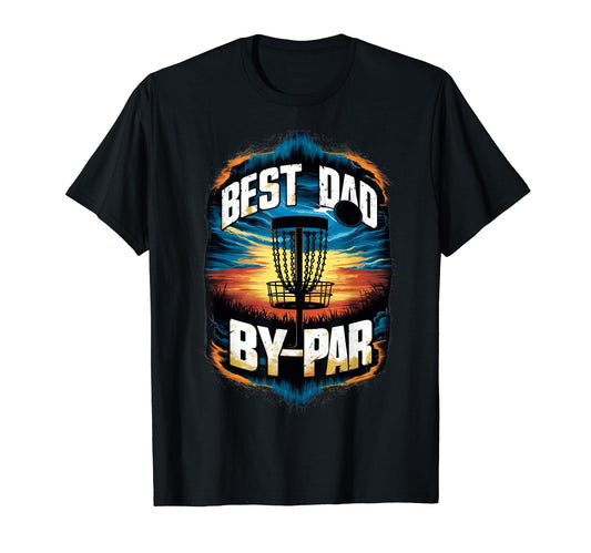 Best Dad Par Disc Golf Fatherss Day T-Shirt - Custom Art Print for Adults - T-Shirt, Sweatshirt, Hoodie