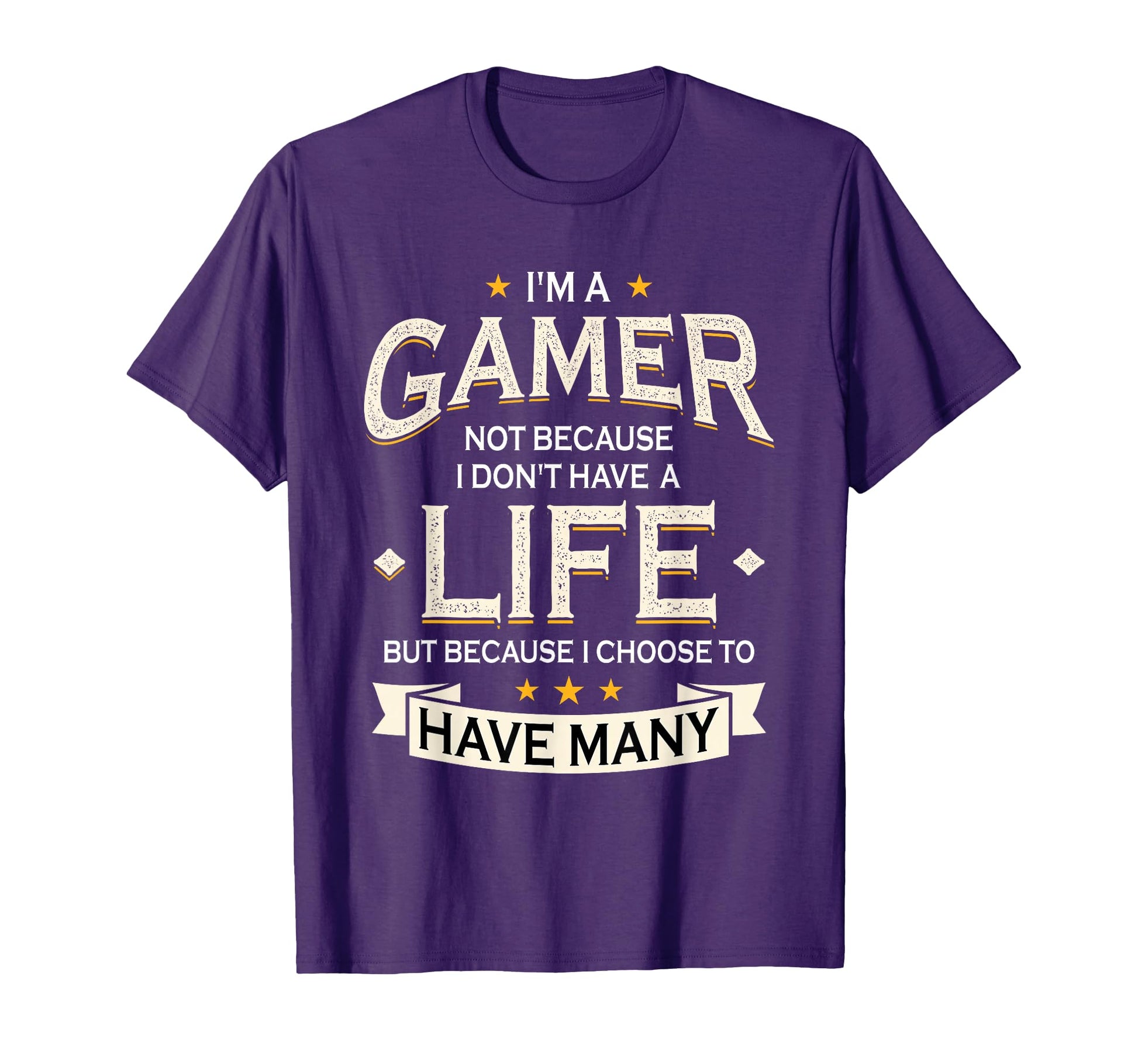Gamer Because I Choose To Have Many T-Shirt - Minimalist Print Unisex - T-Shirt, Sweatshirt, Hoodie