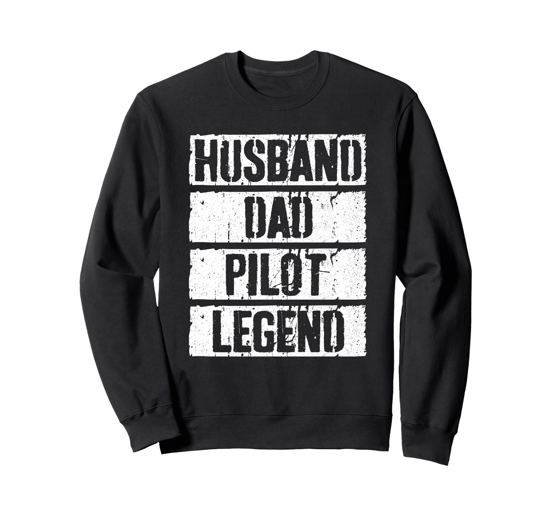 Husband Dad Pilot Legend Aviation Sweatshirt - Streetwear Style Unisex - T-Shirt, Sweatshirt, Hoodie
