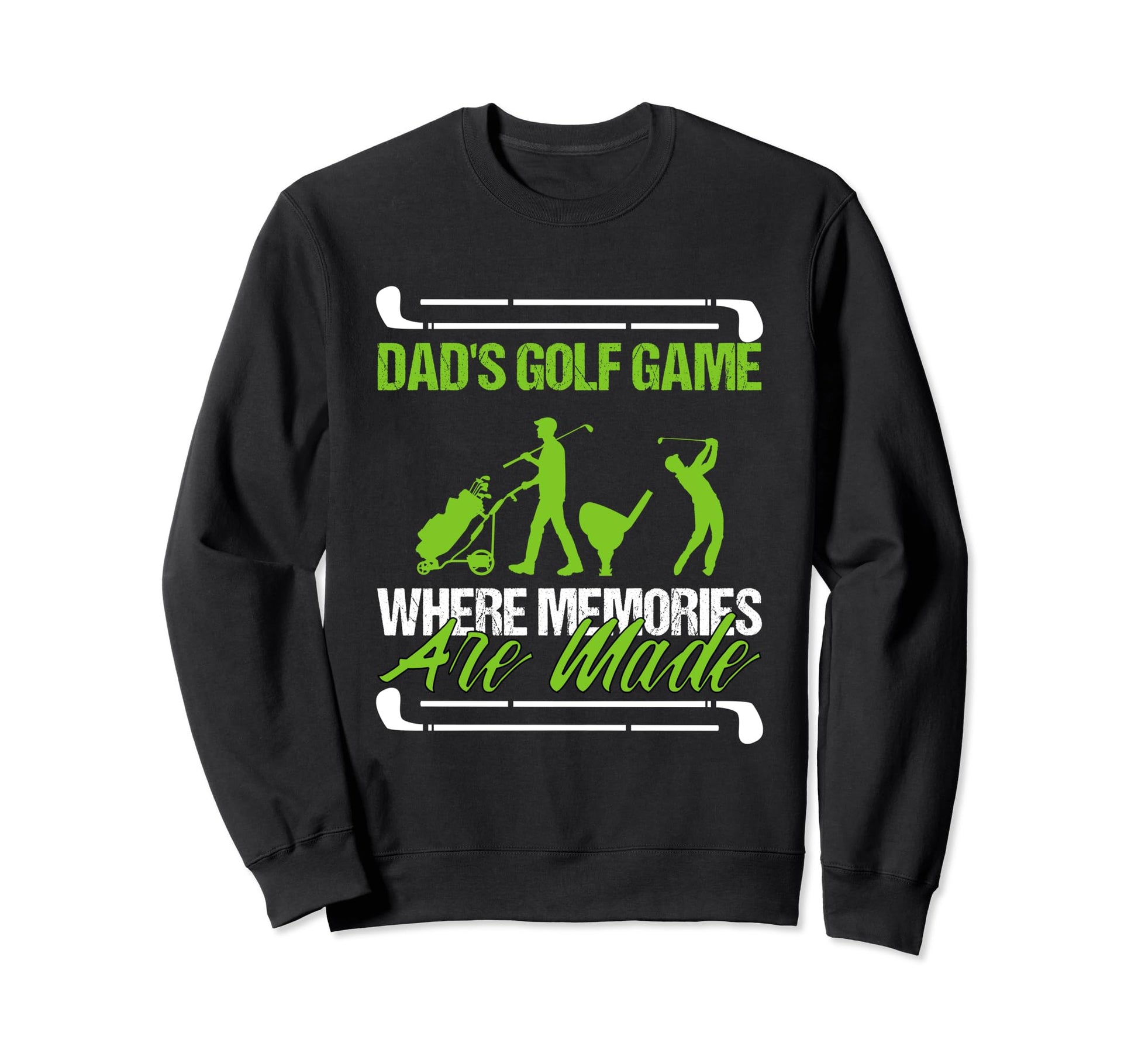Funny Golfing Dads Golf Game Sweatshirt - Fun Novelty Design for Adults - T-Shirt, Sweatshirt, Hoodie