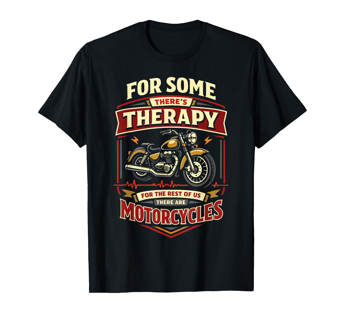 Motorcycle Biker Some Theres T-Shirt - Unique Graphic Men Women - T-Shirt, Sweatshirt, Hoodie