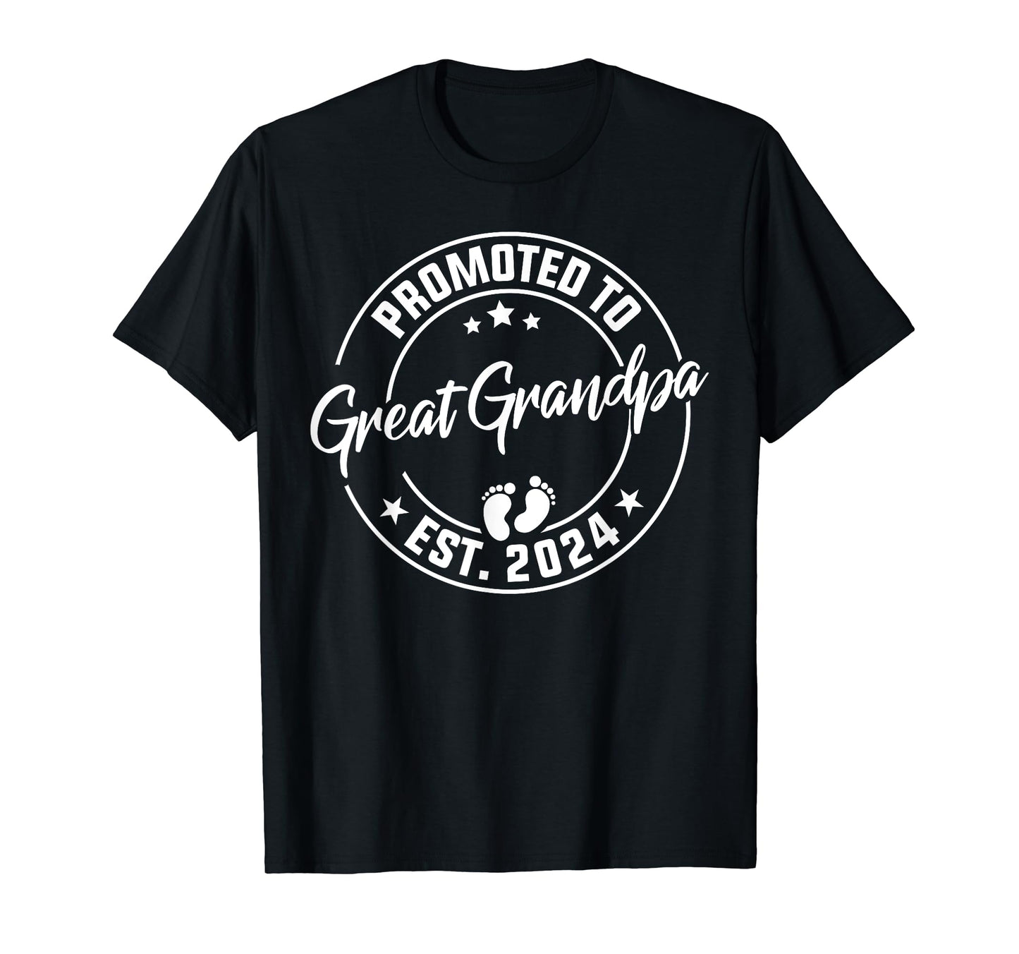 Promoted To Great Grandpa Est 2024 T-Shirt - Streetwear Style Men Women - T-Shirt, Sweatshirt, Hoodie
