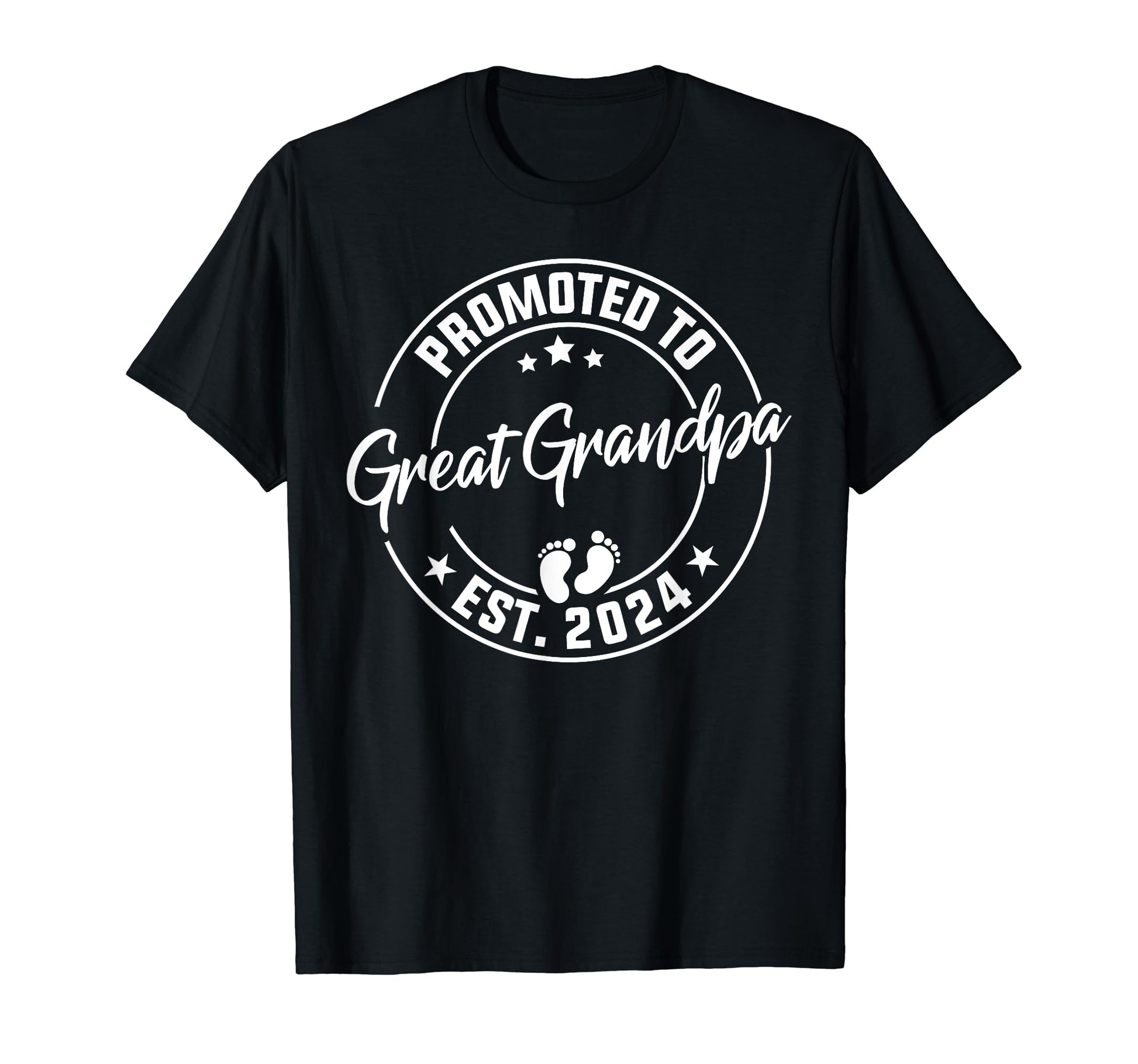 Promoted To Great Grandpa Est 2024 T-Shirt - Streetwear Style Men Women - T-Shirt, Sweatshirt, Hoodie