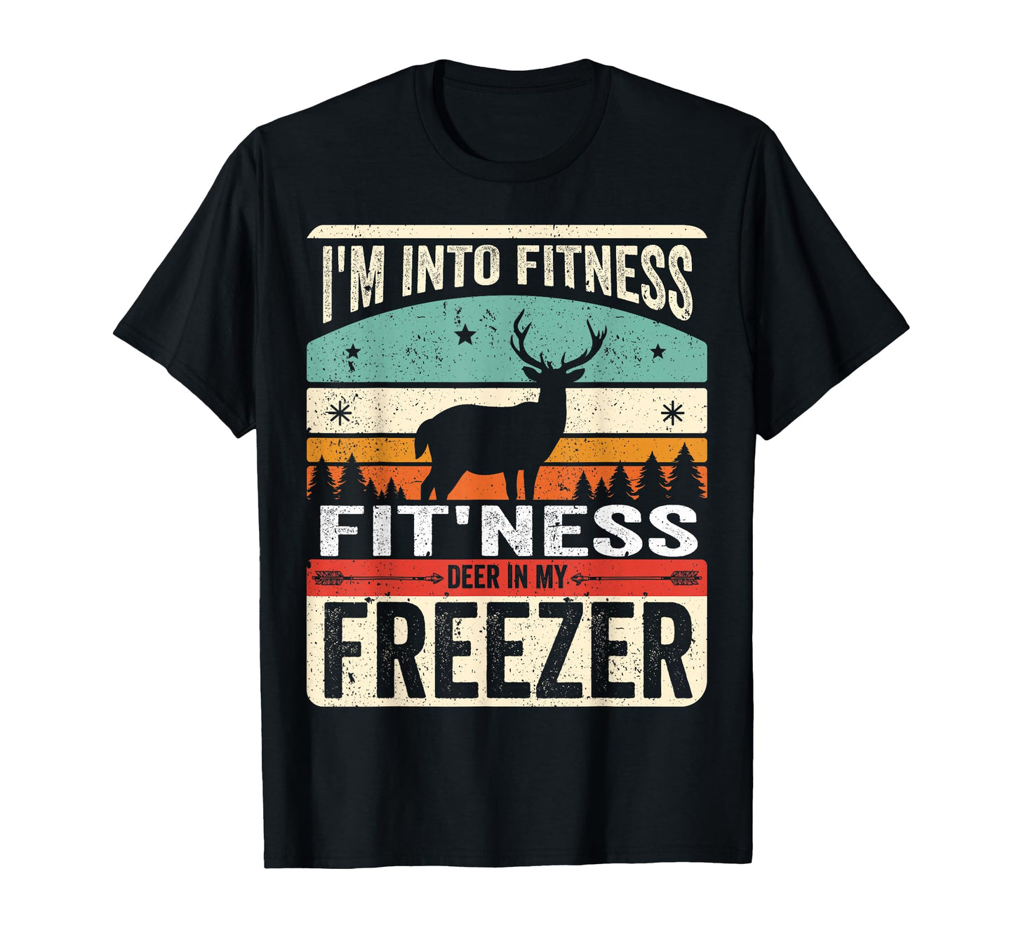 Im Into Fitness Deer Freezer Funny Dad T-Shirt - Unique Graphic Unisex - T-Shirt, Sweatshirt, Hoodie