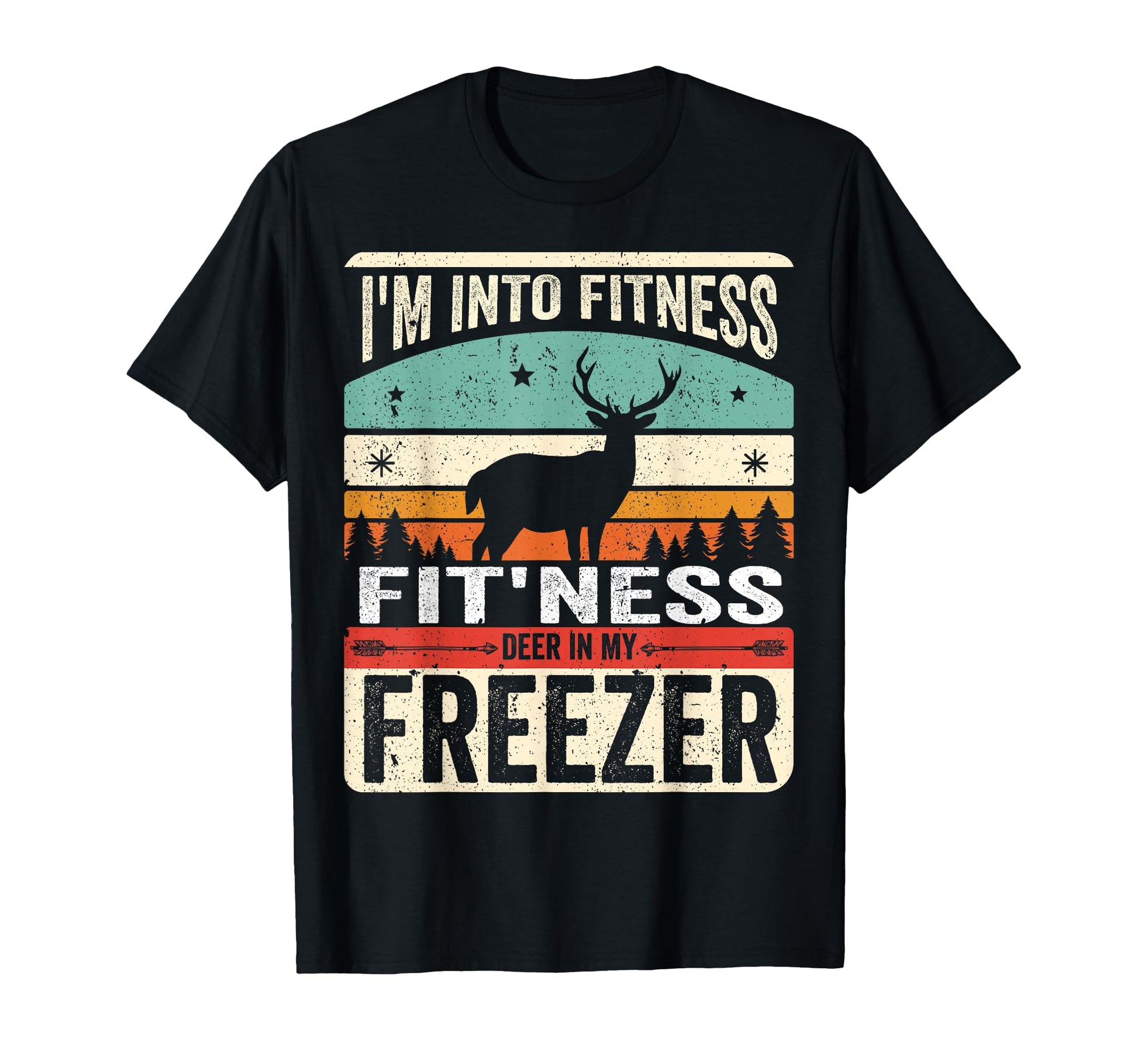 Im Into Fitness Deer Freezer Funny Dad T-Shirt - Unique Graphic Unisex - T-Shirt, Sweatshirt, Hoodie