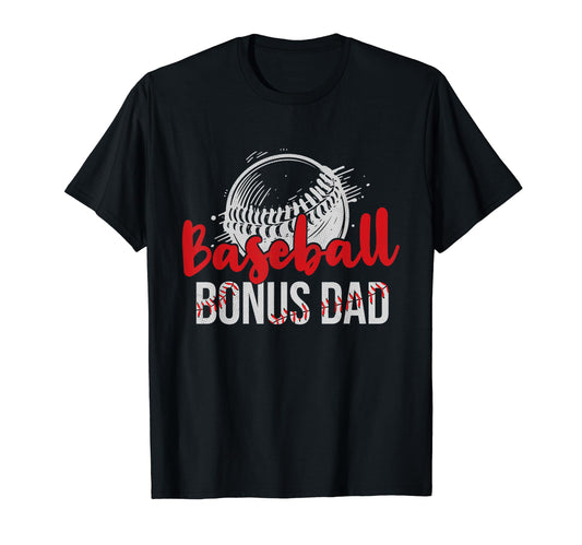 Baseball Bonus Dad Fathers Day Dad Grandpa T-Shirt - Trendy Graphic Unisex - T-Shirt, Sweatshirt, Hoodie
