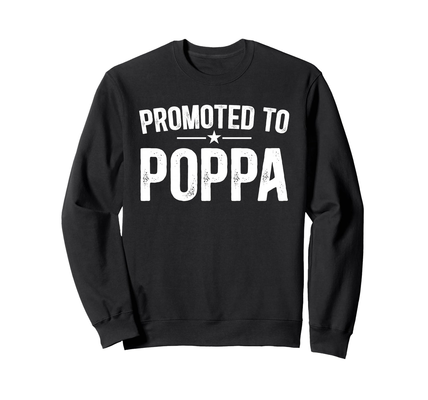 Promoted To Poppa Future Poppa Sweatshirt - Minimalist Print for Adults - T-Shirt, Sweatshirt, Hoodie