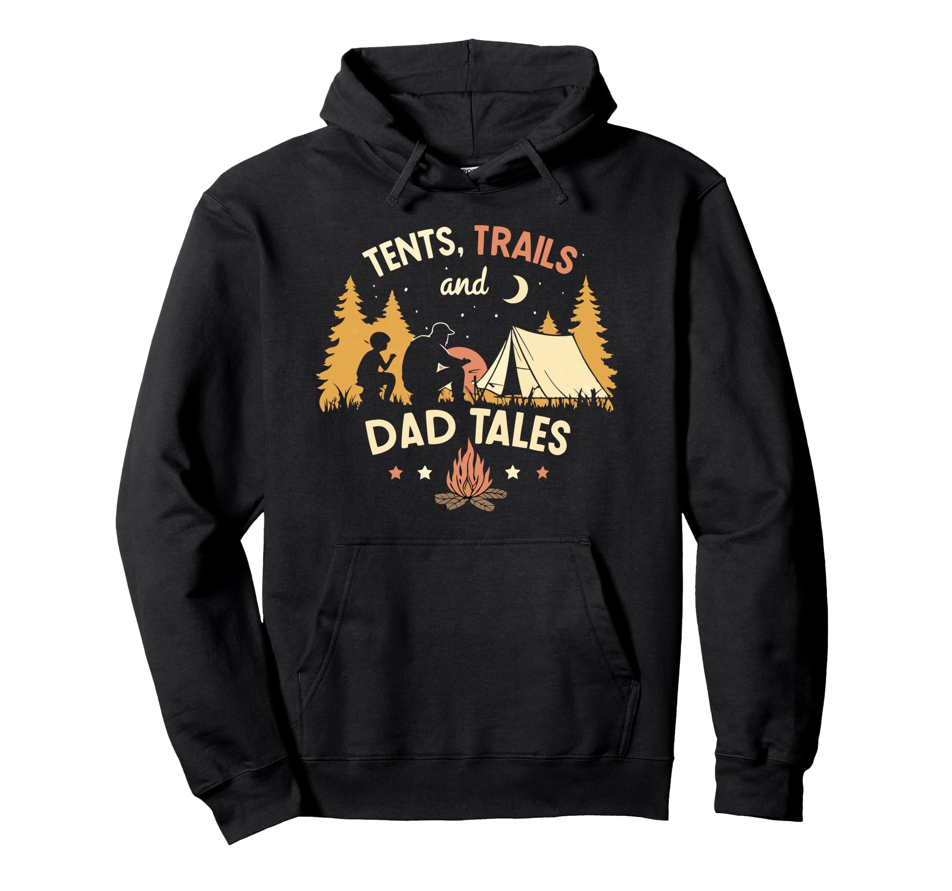 Tents Trails And Dad Tales Family Hoodie - Casual Everyday Wear Unisex - T-Shirt, Sweatshirt, Hoodie