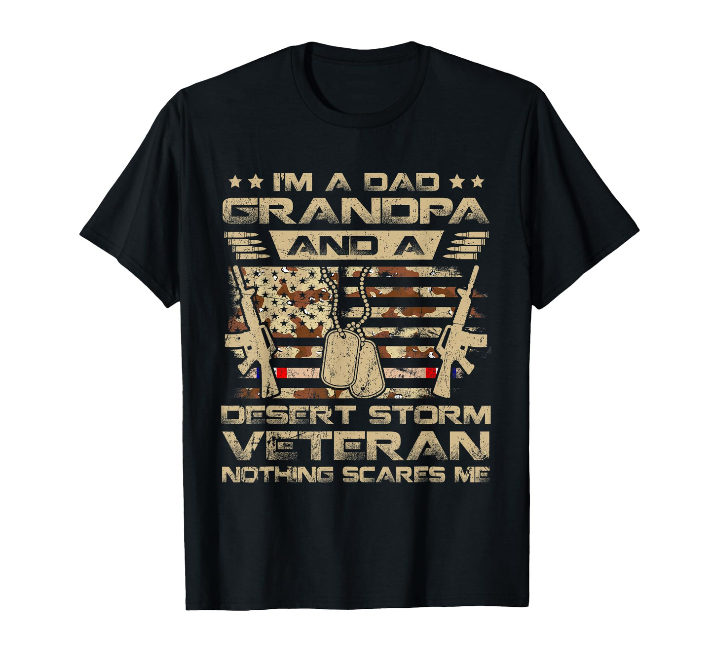 Im Dad Grandpa And Desert Storm Veteran T-Shirt - Trendy Graphic Men Women - T-Shirt, Sweatshirt, Hoodie