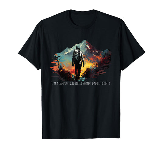 Camping Dad Like Normal Dad But Cooler T-Shirt - Fun Novelty Design Unisex - T-Shirt, Sweatshirt, Hoodie