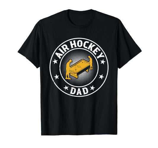 Air Hockey Player Daddy Air Hockey Dad T-Shirt - Unique Graphic Men Women - T-Shirt, Sweatshirt, Hoodie