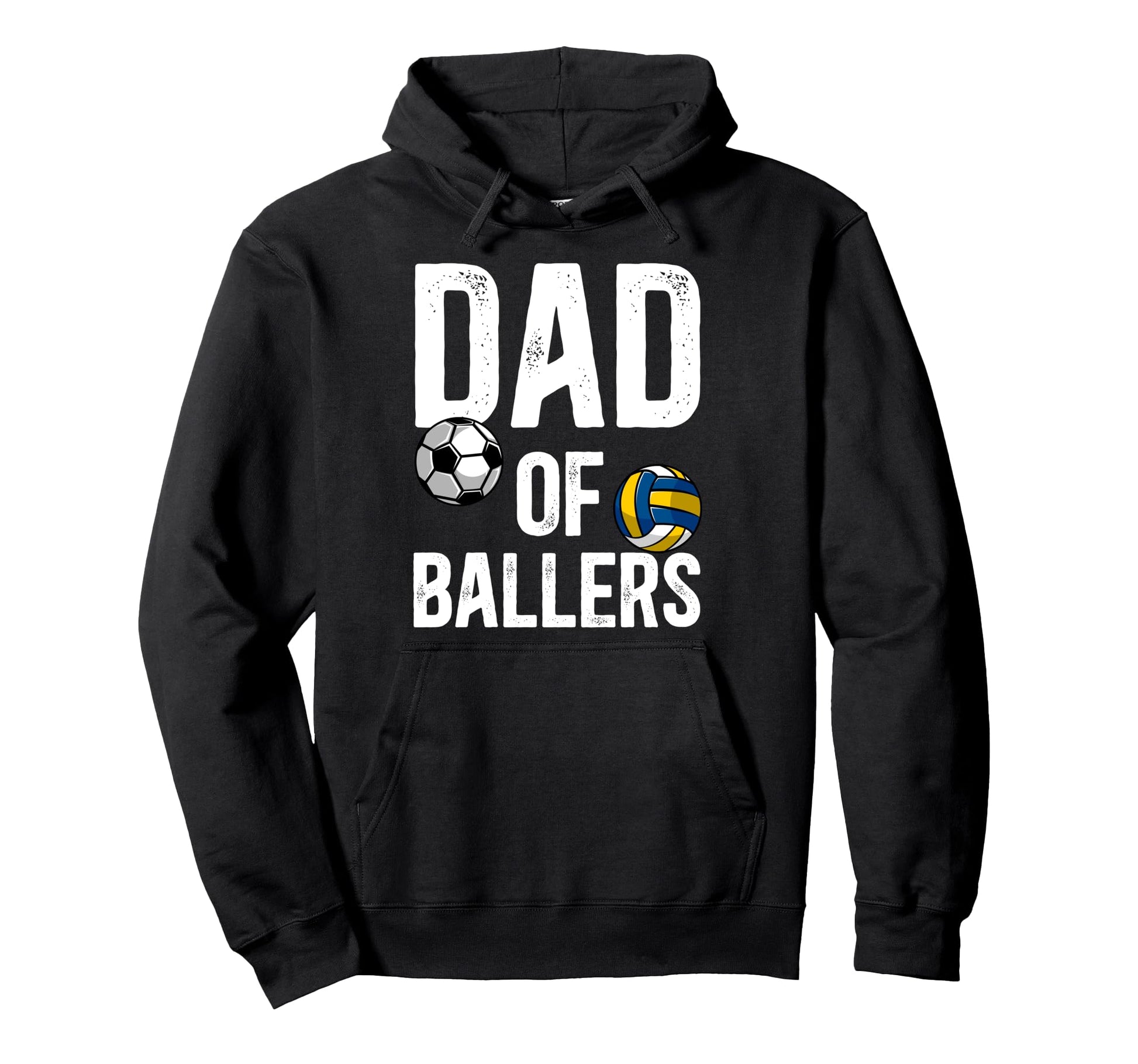 Dad Ballers Proud Volleyball Soccer Dad Hoodie - Trendy Graphic for Adults - T-Shirt, Sweatshirt, Hoodie