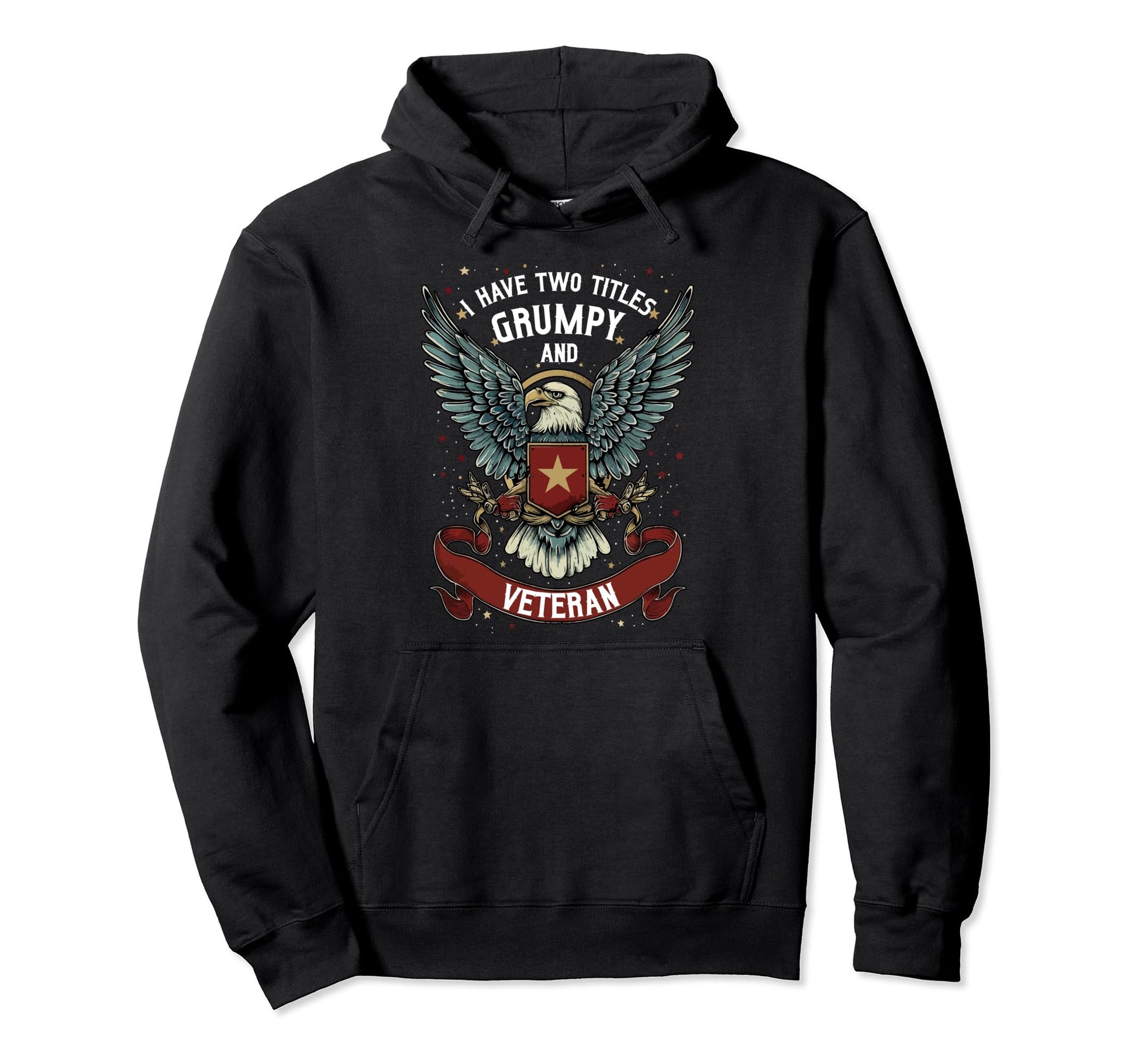 Grumpy Veteran Funny Grandpa Dad Military Hoodie - Graphic Print Unisex - T-Shirt, Sweatshirt, Hoodie