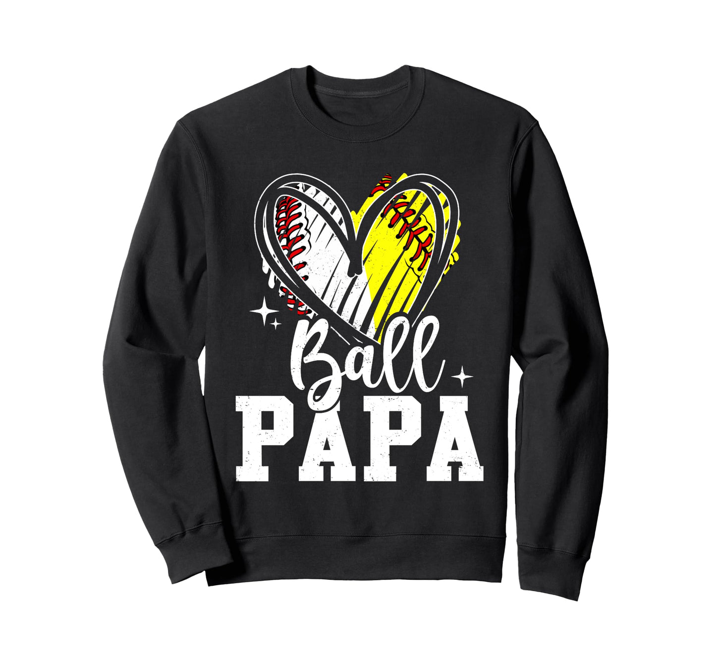 Ball Papa Softball Baseball Dad Sweatshirt - Aesthetic Graphic Men Women - T-Shirt, Sweatshirt, Hoodie